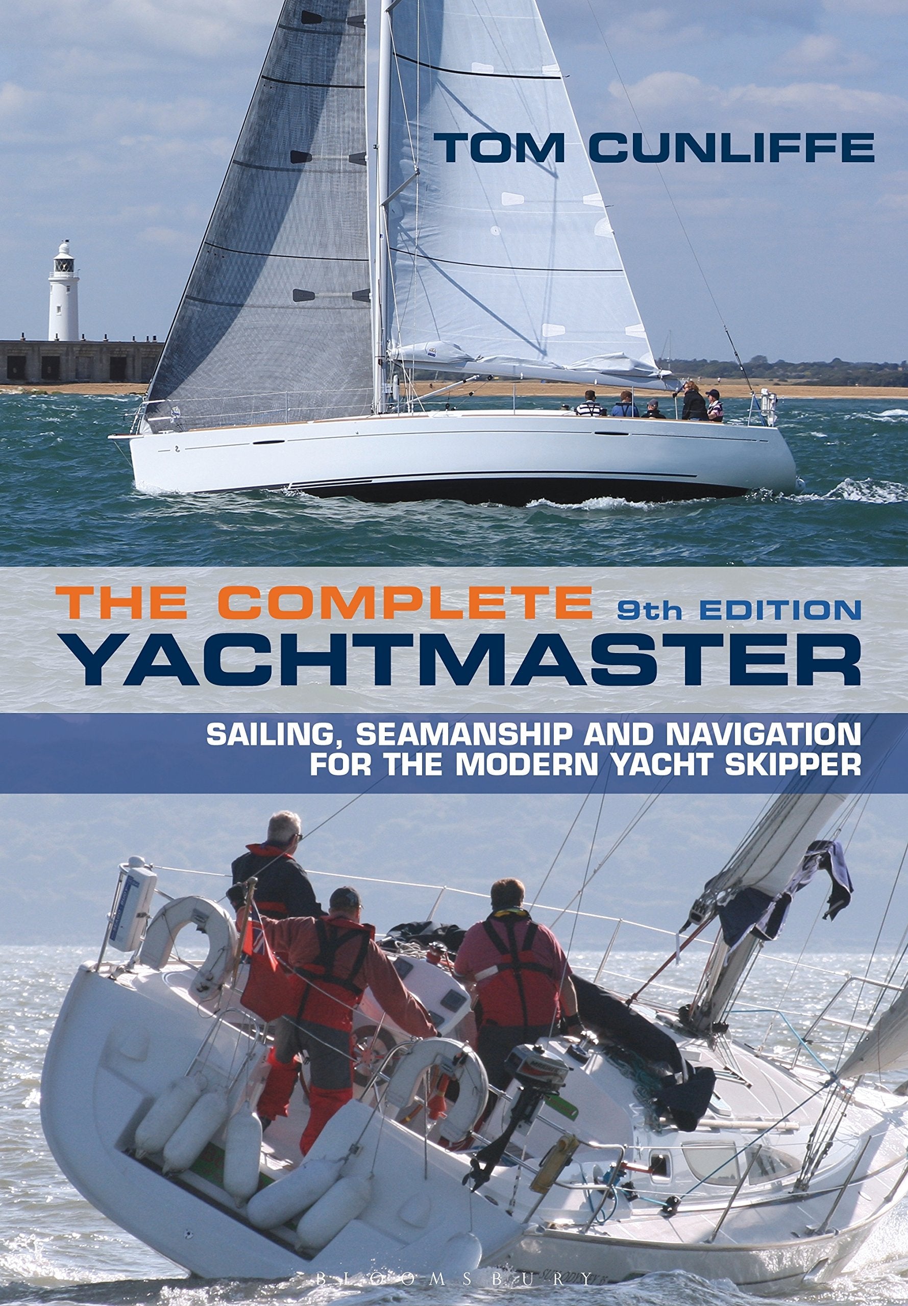 The Complete Yachtmaster: Sailing, Seamanship and Navigation for the Modern Yacht Skipper 9th edition book