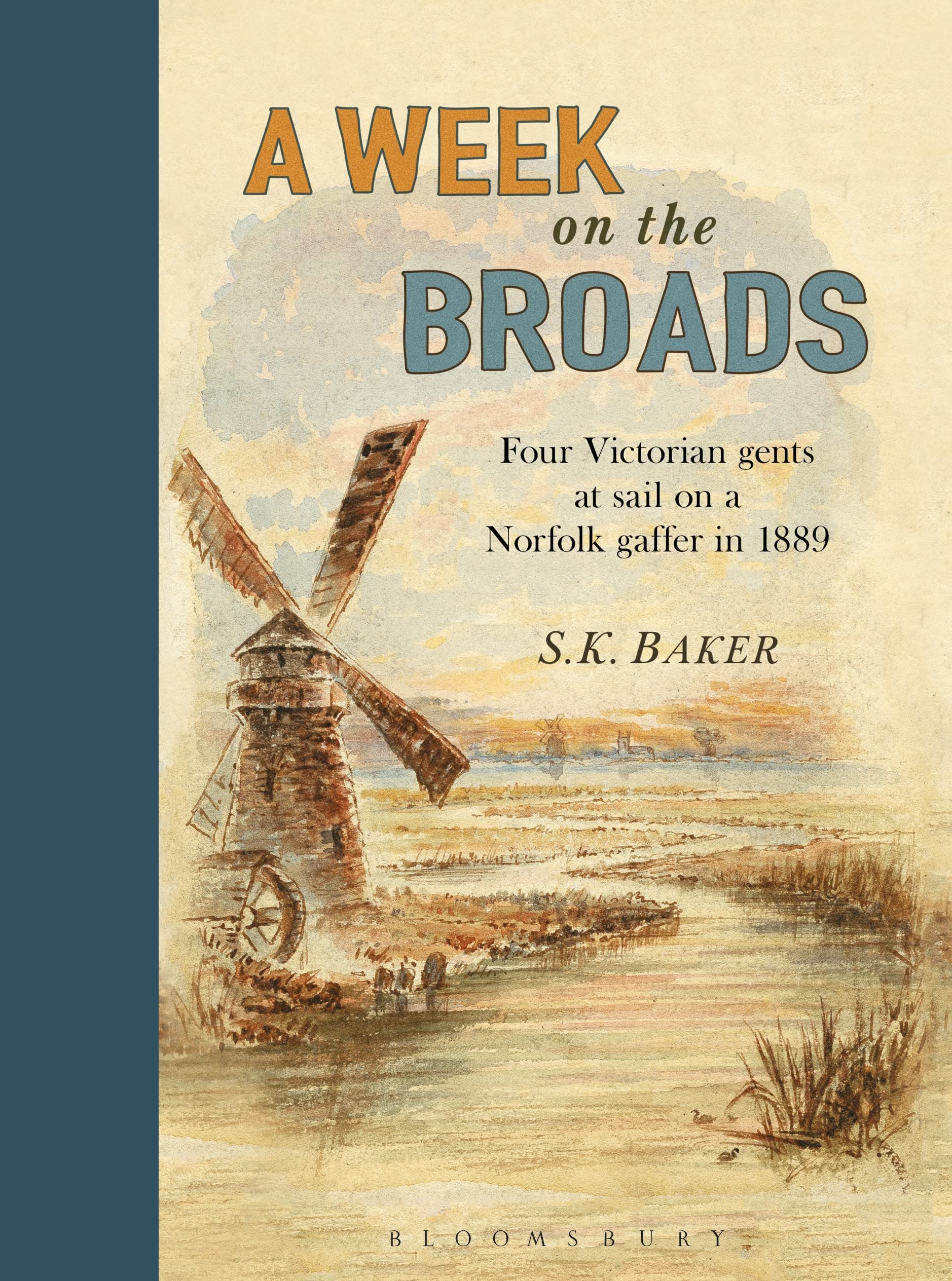 A Week on the Broads: Four Victorian gents at sail on a Norfolk gaffer in 1889 Essays & Short Stories