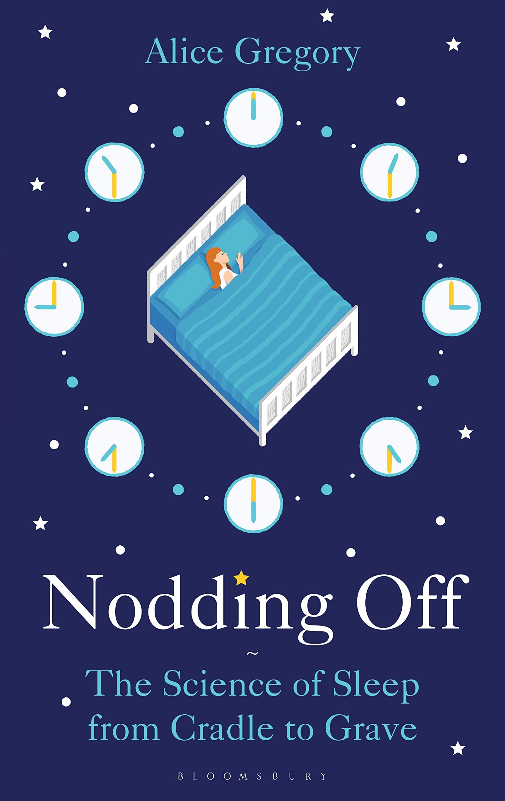 Nodding Off: The Science of Sleep from Cradle to Grave Medicine