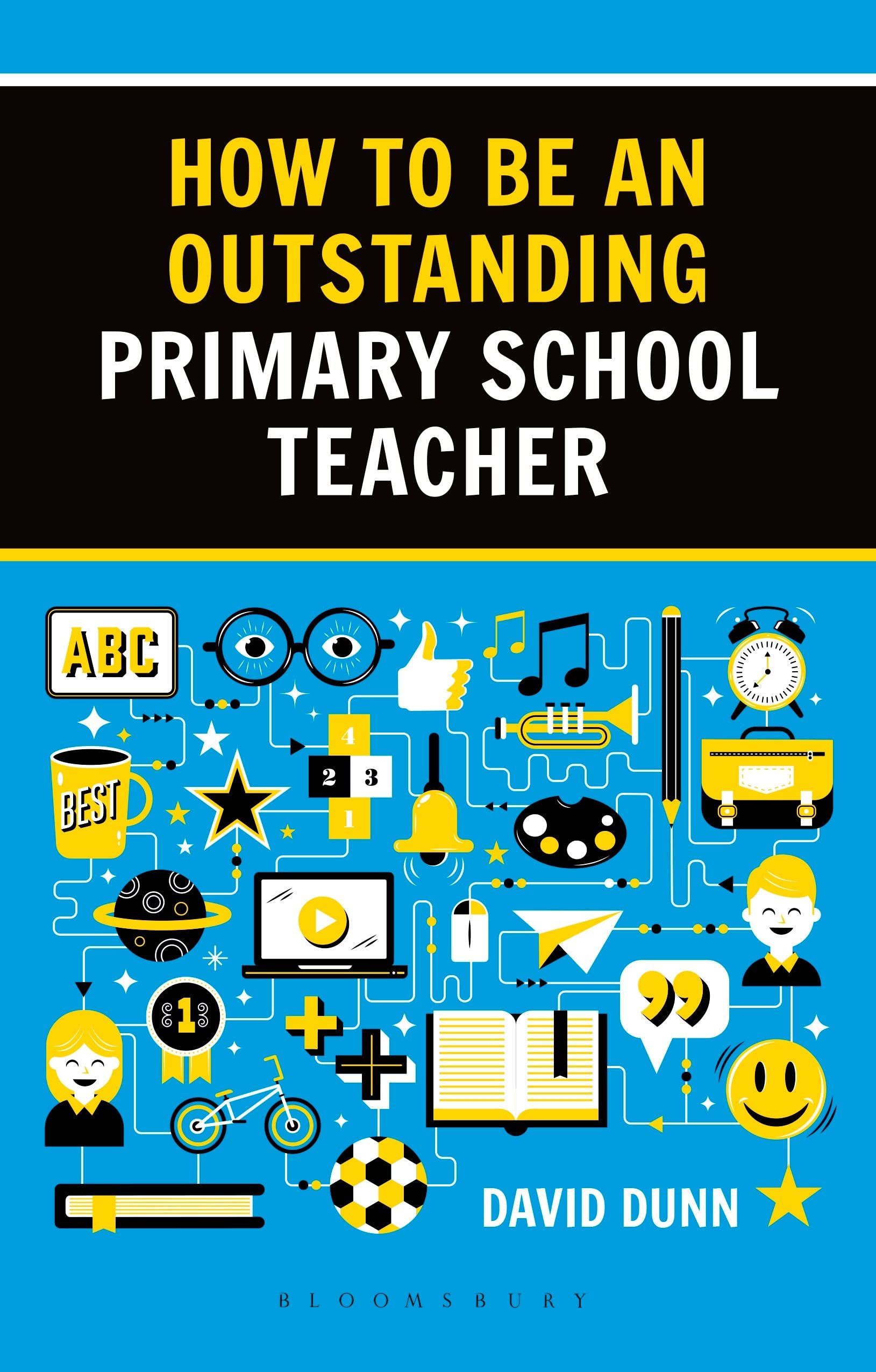 How to be an Outstanding Primary School Teacher 2nd edition Business, Finance & Career