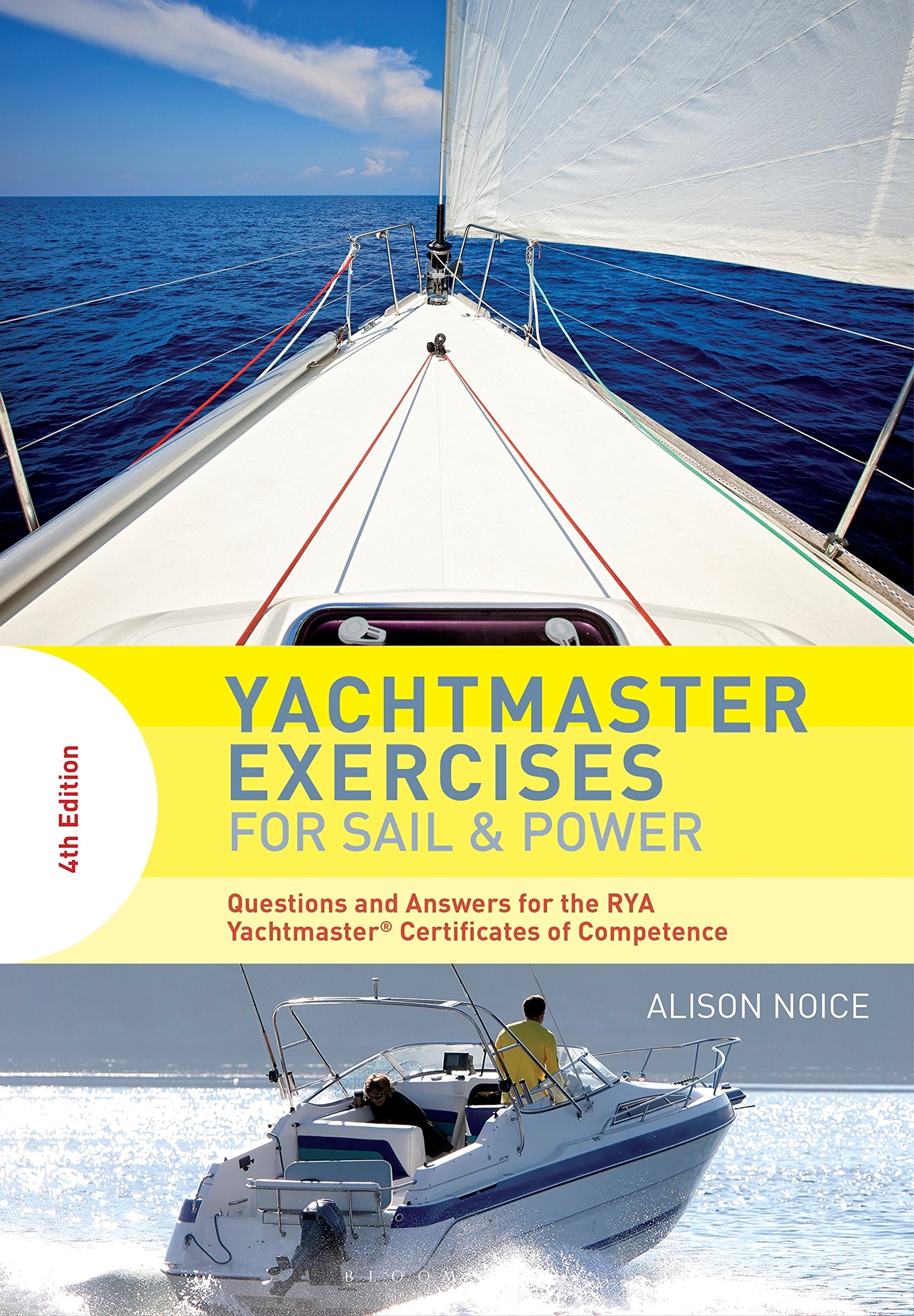 Yachtmaster Exercises for Sail and Power: Questions and Answers for the RYA Yachtmaster® Certificates of Competence Business & Technology