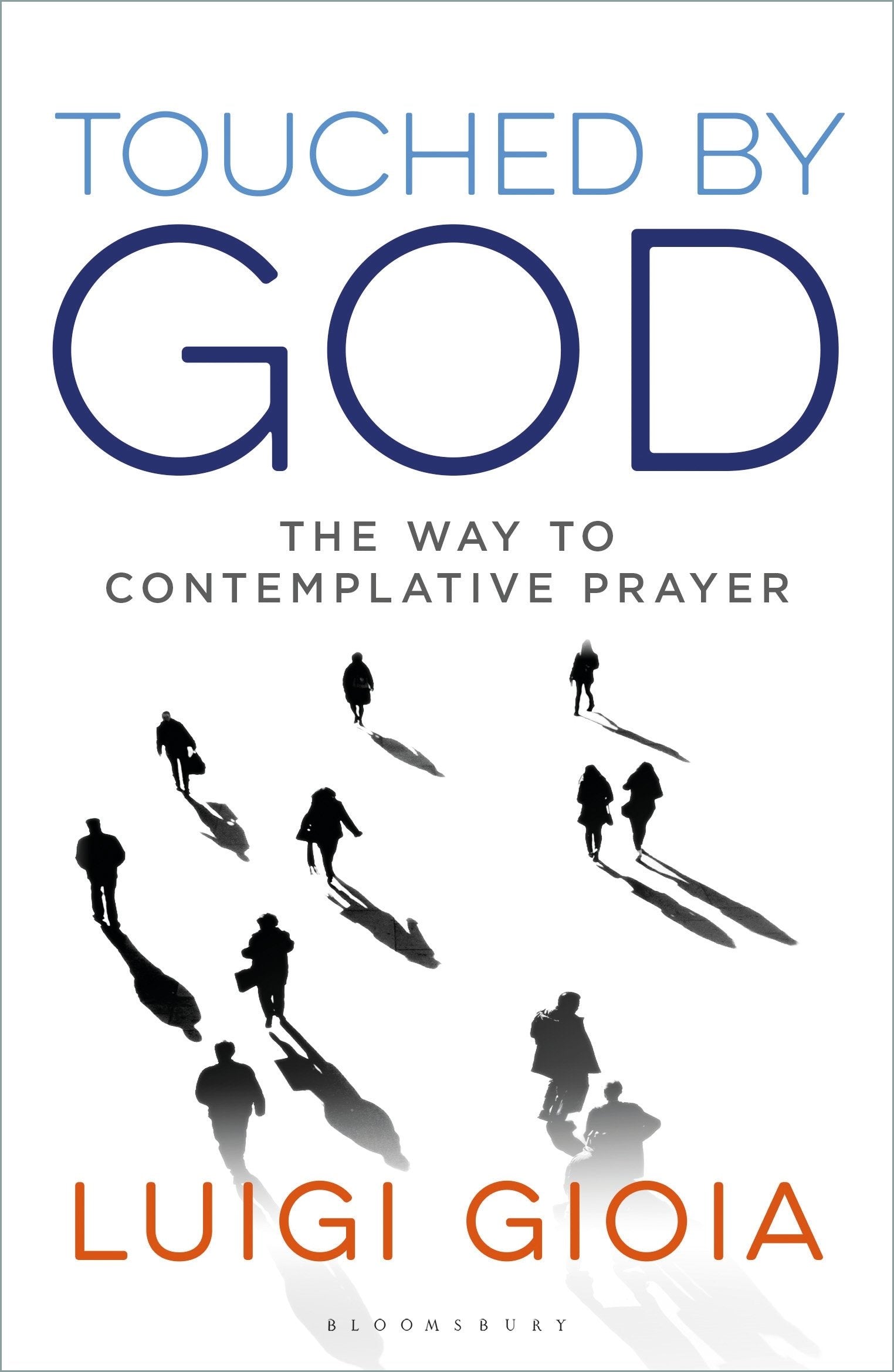 Touched by God: The way to contemplative prayer book