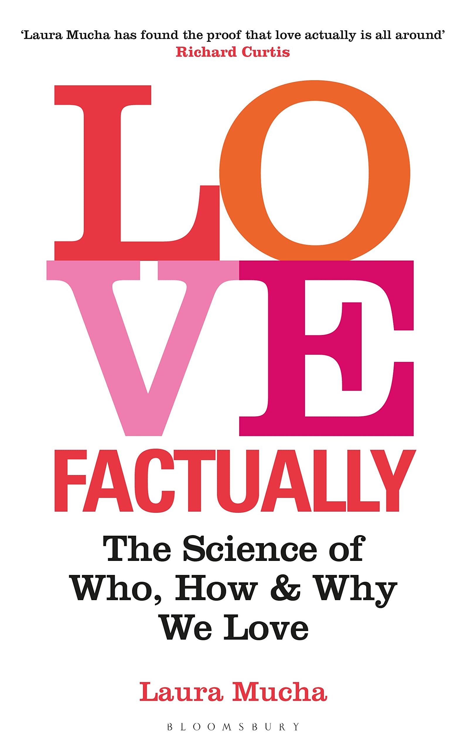 Love Factually: The Science of Who, How and Why We Love Partnership & Love