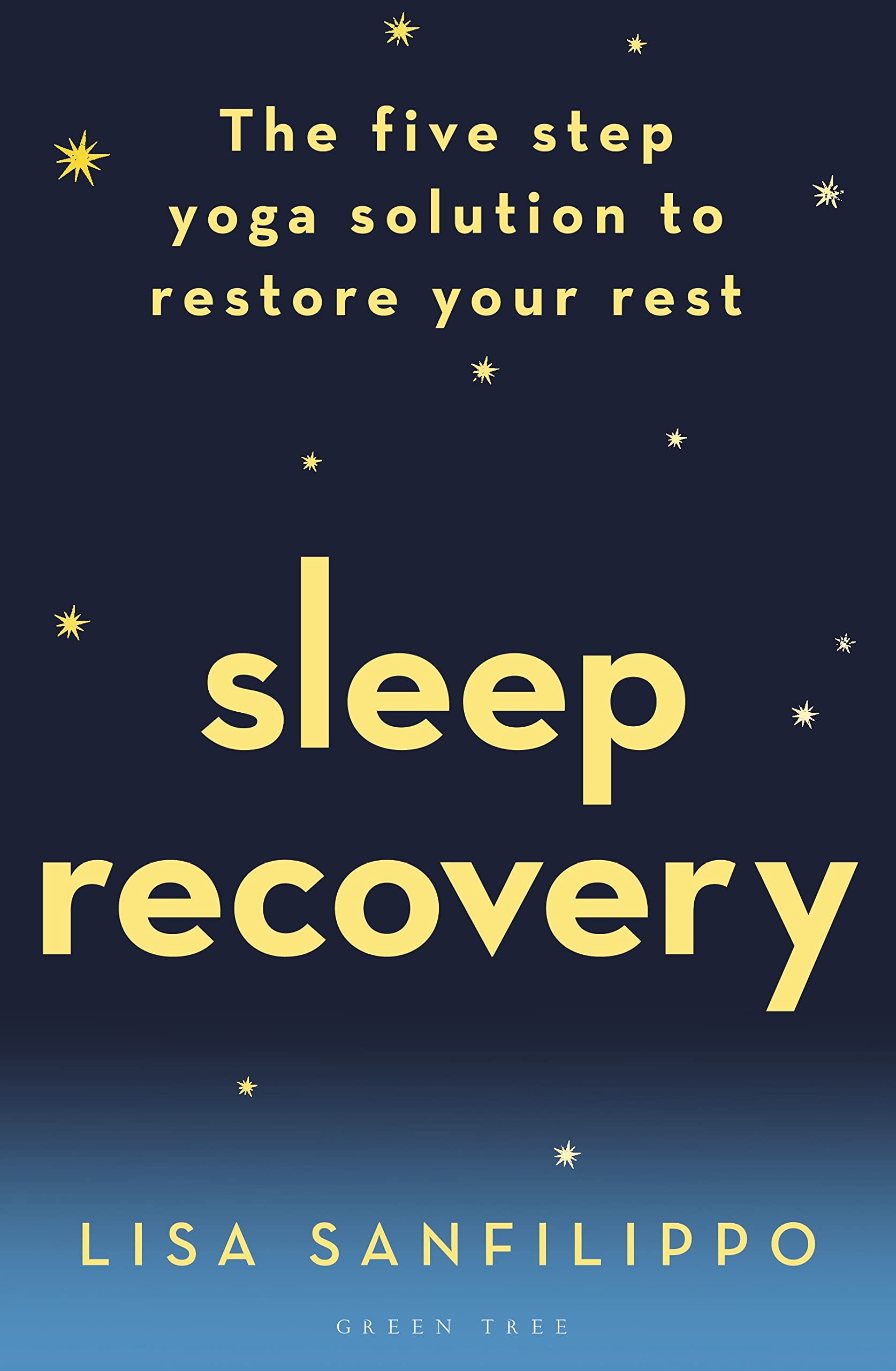 Sleep Recovery: The five step yoga solution to restore your rest Medicine