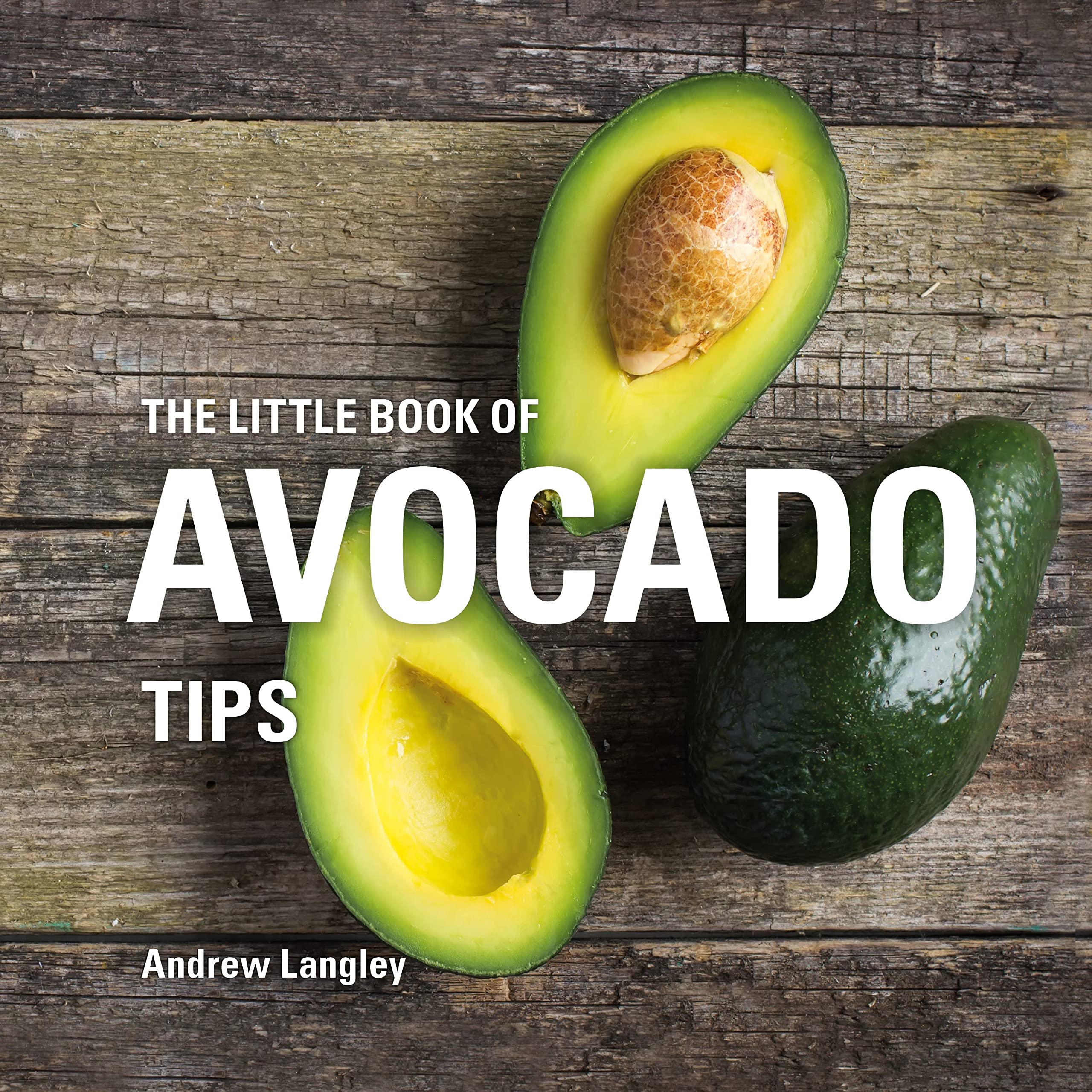 The Little Book of Avocado Tips (Little Books of Tips) Leisure, Home & Garden