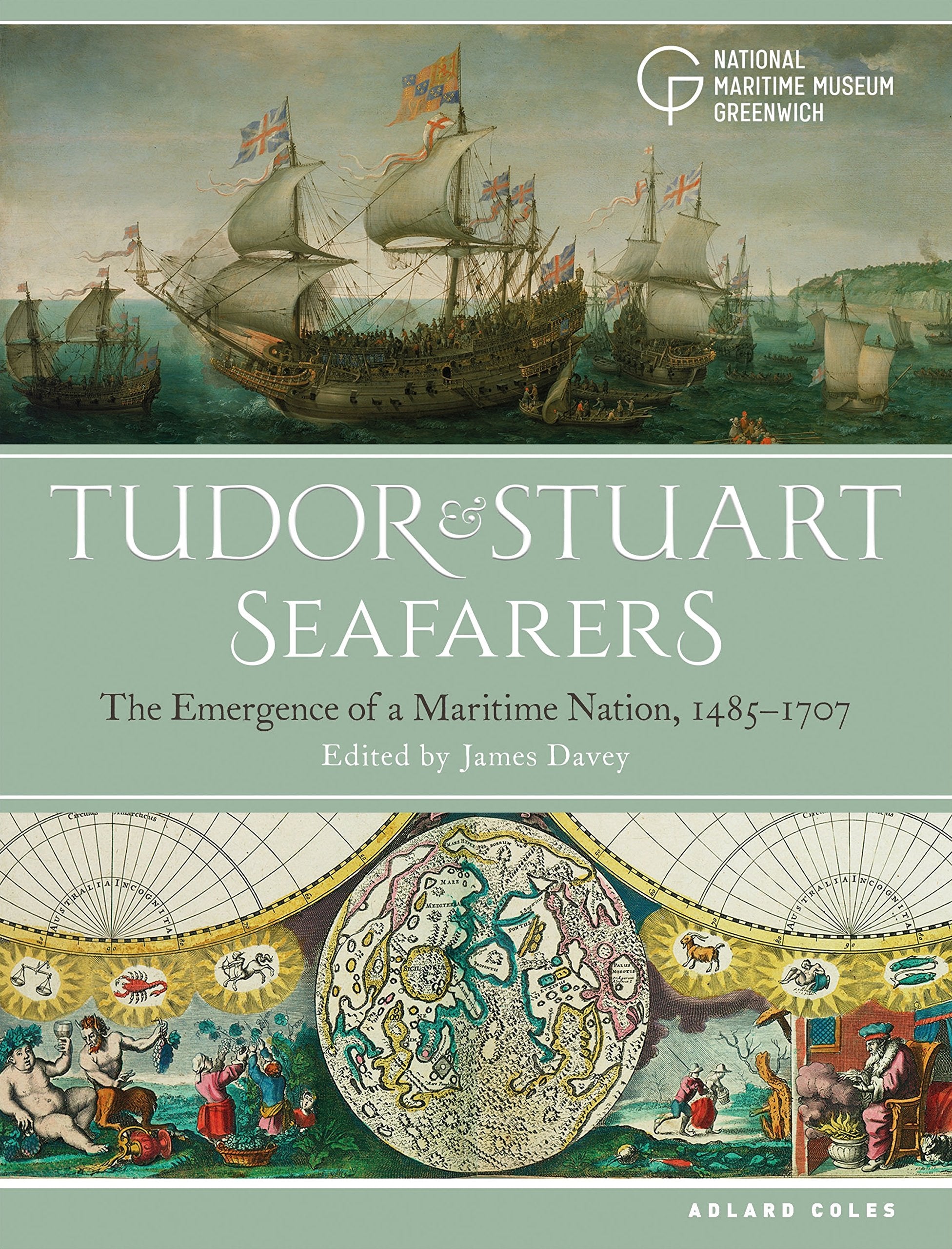Tudor and Stuart Seafarers: The Emergence of a Maritime Nation, 1485-1707 Social Sciences