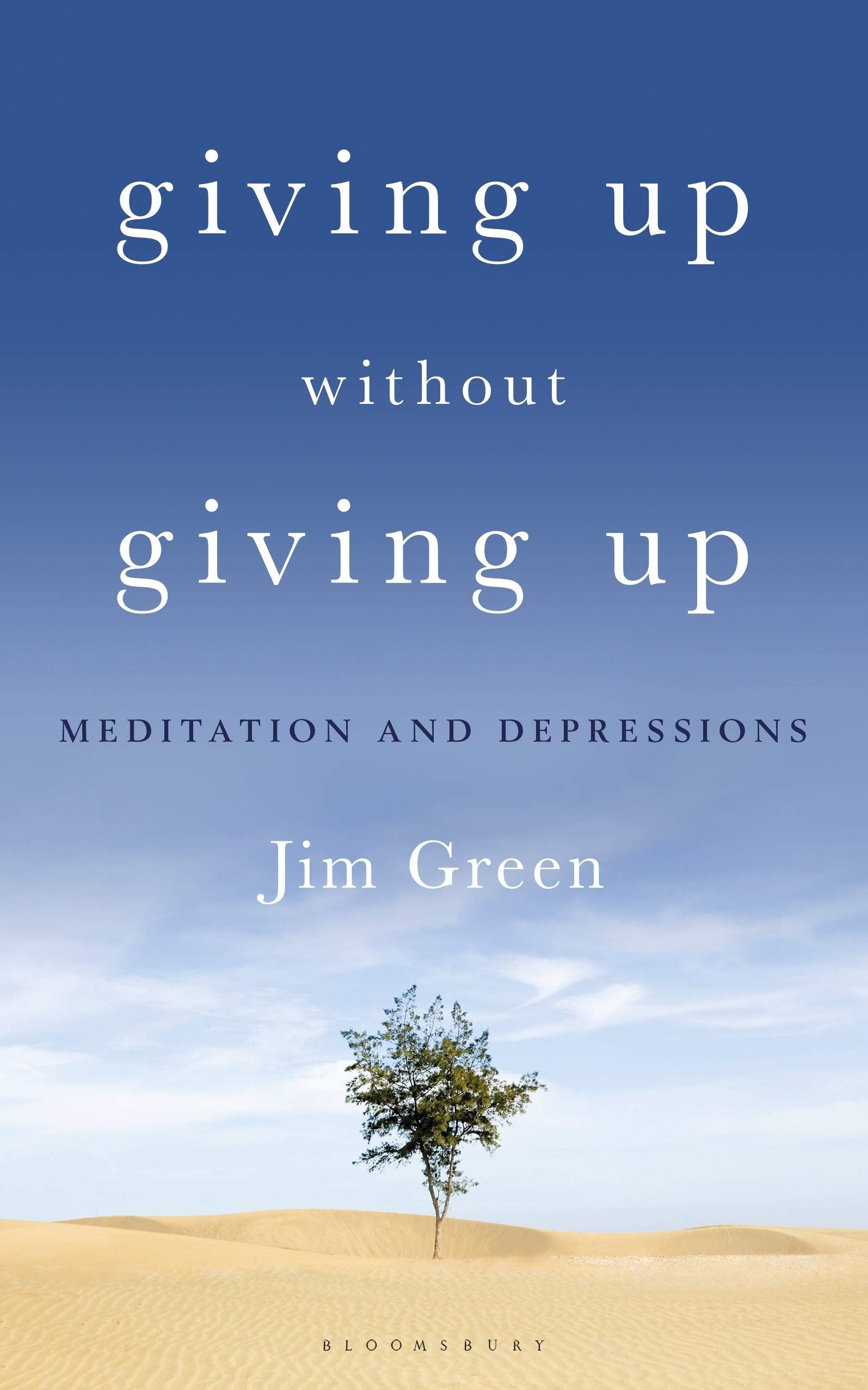 Giving Up Without Giving Up: Meditation and Depressions Medicine
