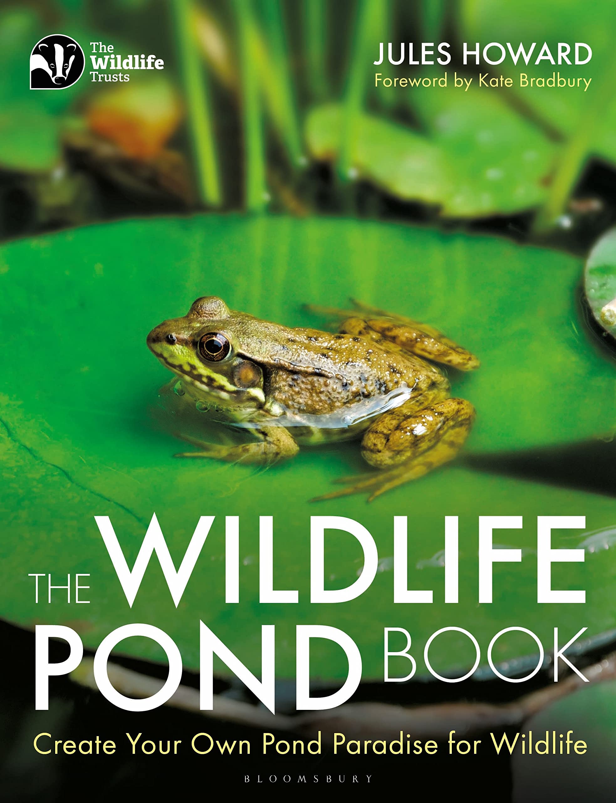 The Wildlife Pond Book: Create Your Own Pond Paradise for Wildlife (The Wildlife Trusts) Geology & Geography