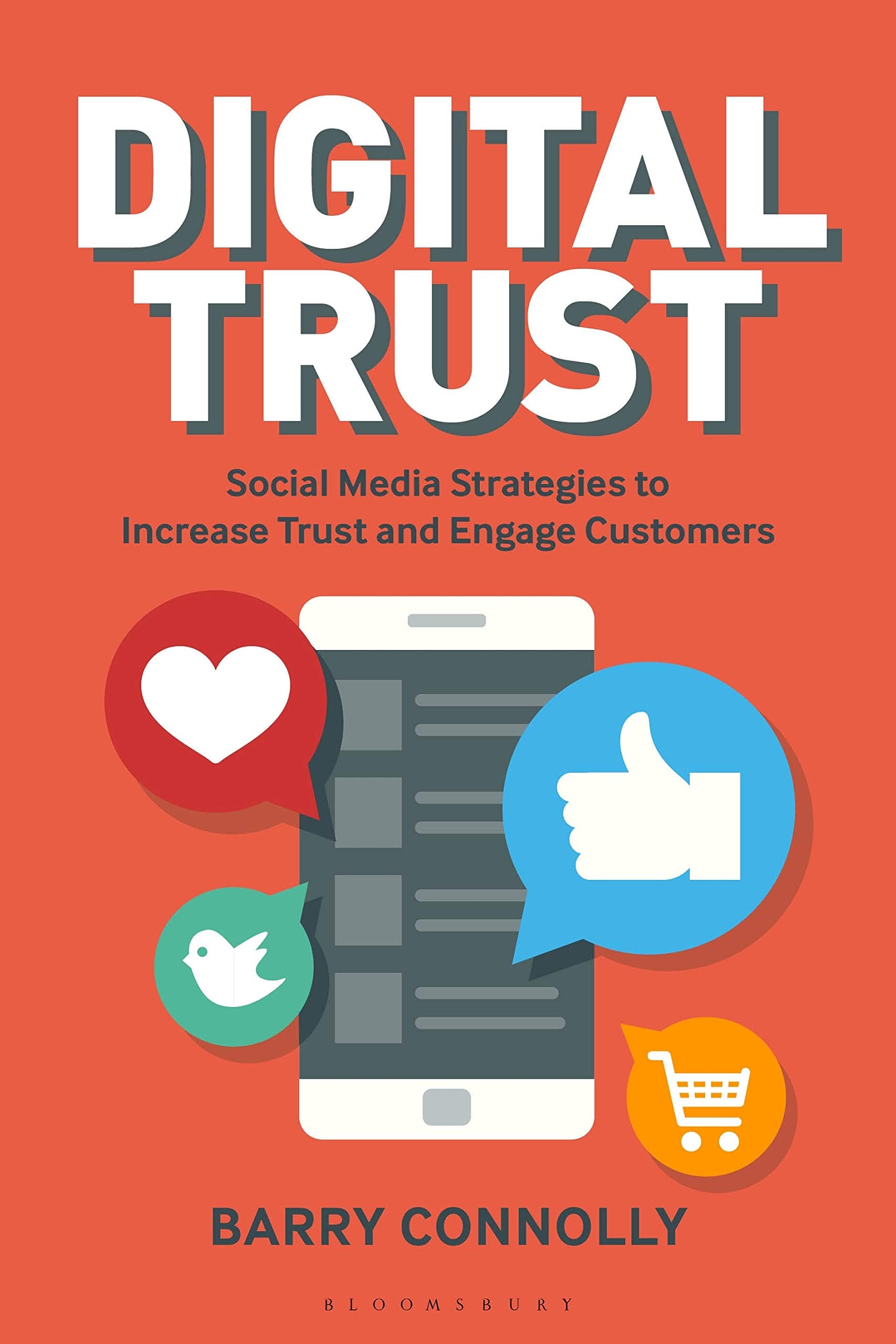 Digital Trust: Social Media Strategies to Increase Trust and Engage Customers book
