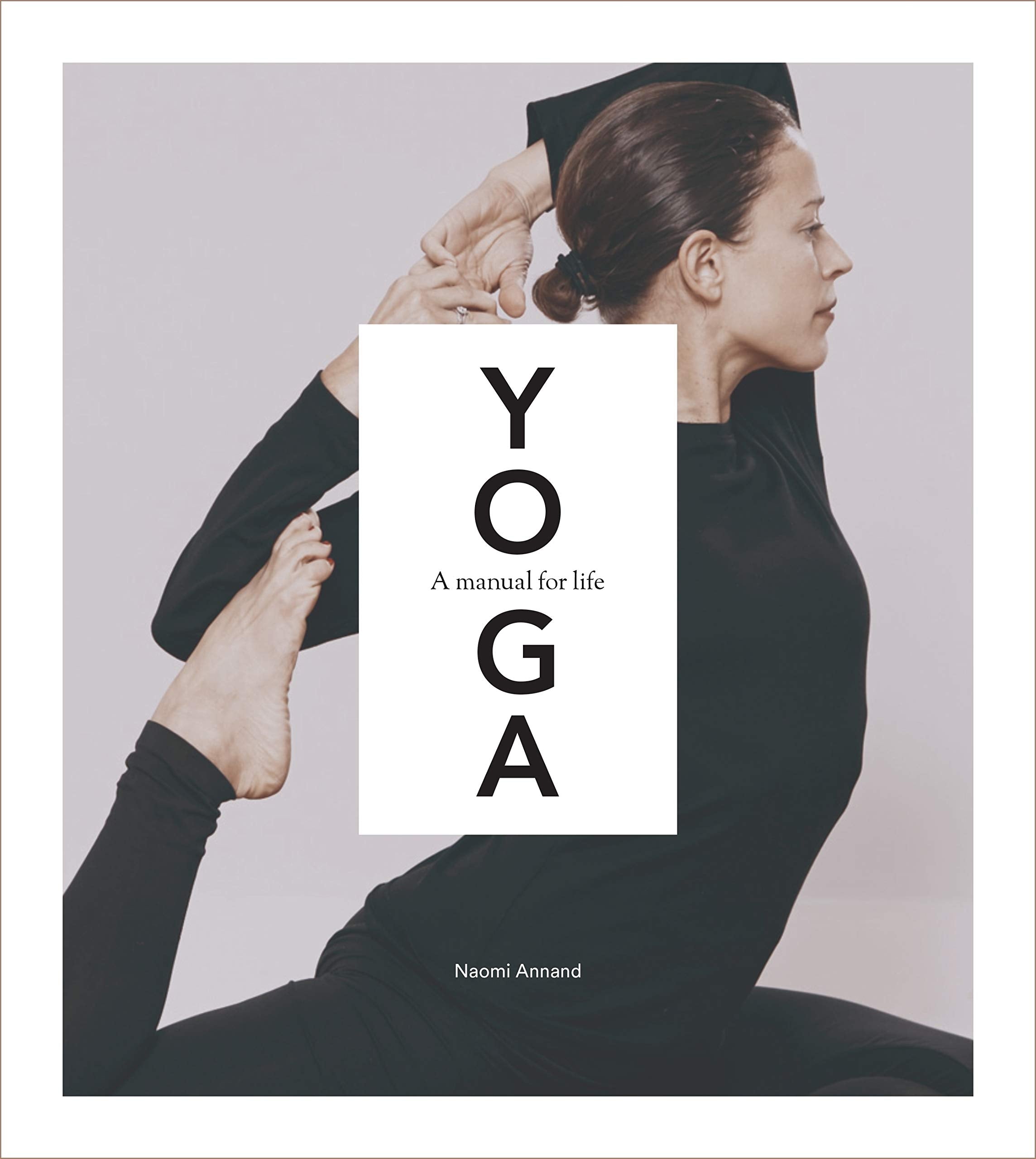 Yoga: A Manual for Life Health, Nutrition & Fitness