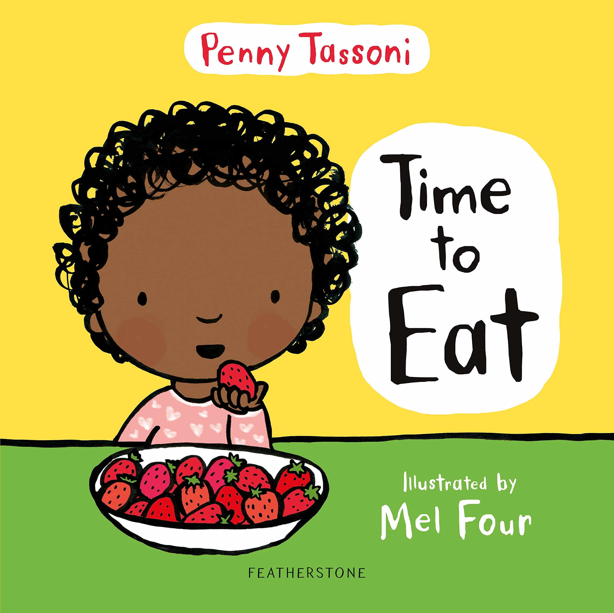 Time to Eat: Exploring new foods can be fun with this delightful picture book, perfect for preparing lunches when going back to school Health, Nutrition & Fitness