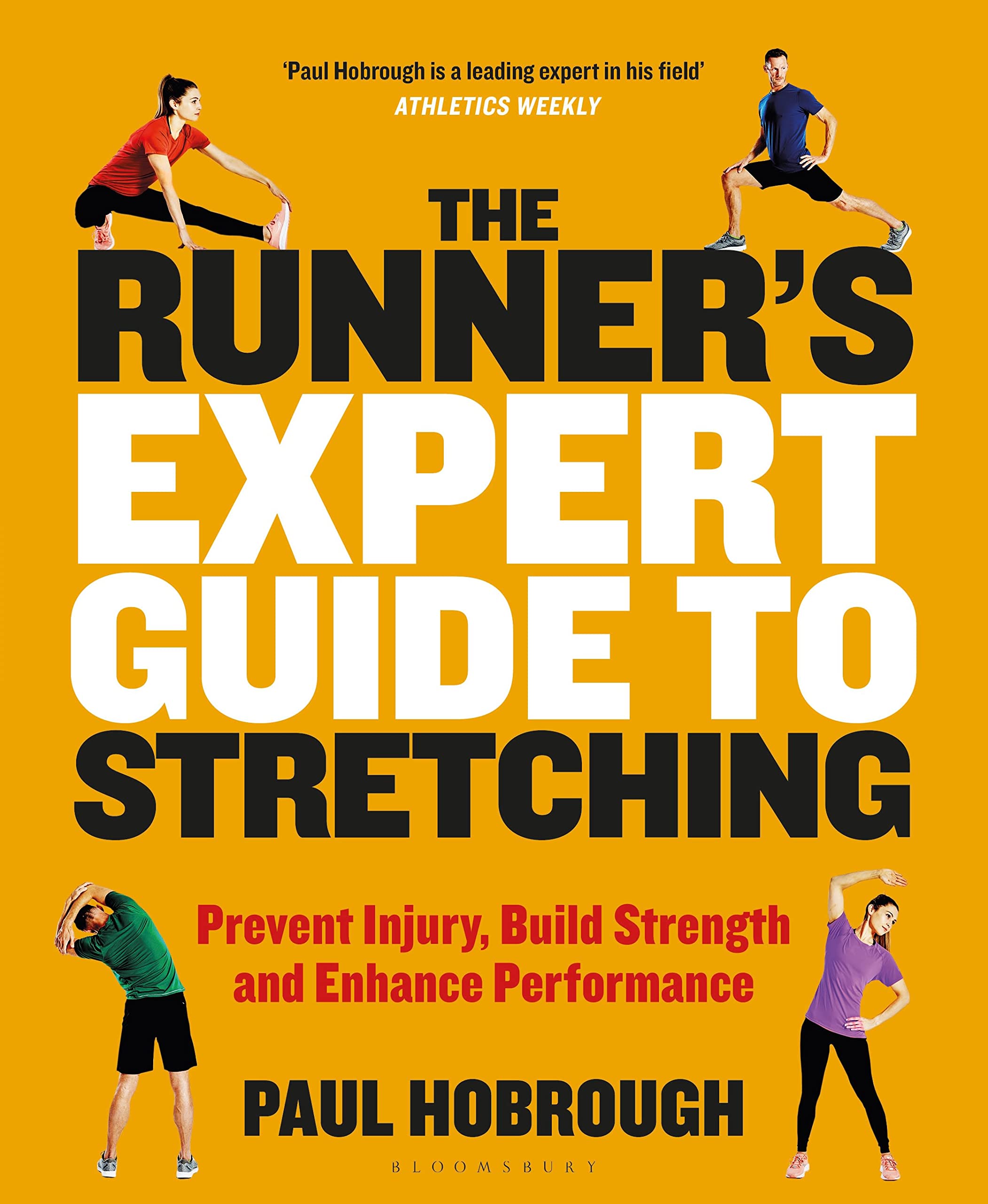 The Runner's Expert Guide to Stretching: Prevent Injury, Build Strength and Enhance Performance Medicine