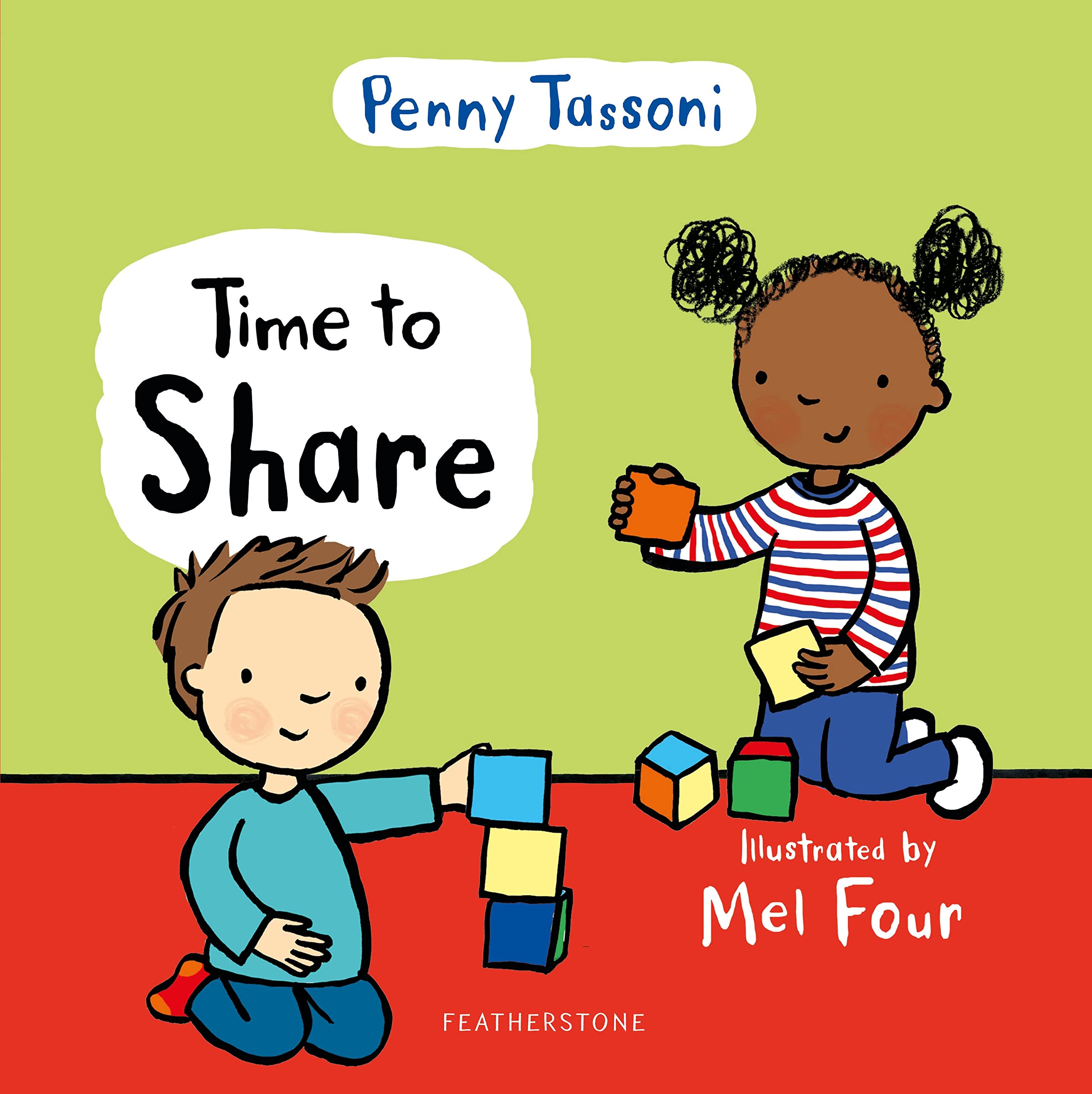 Time to Share: Show your child what a lovely thing sharing can be, a delightful book to prepare them for school book