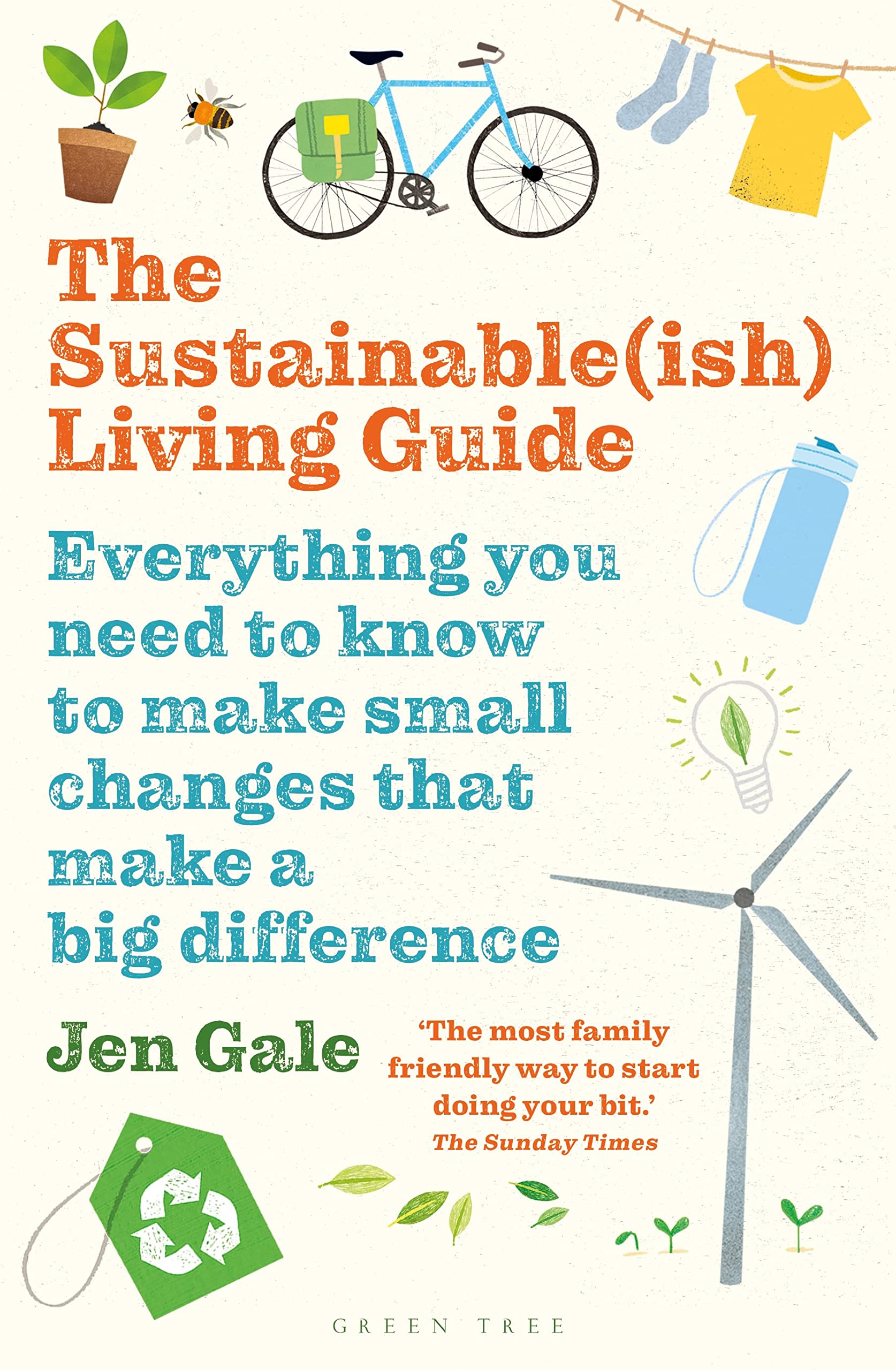 The Sustainable(ish) Living Guide: Everything you need to know to make small changes that make a big difference Film, Art & Culture