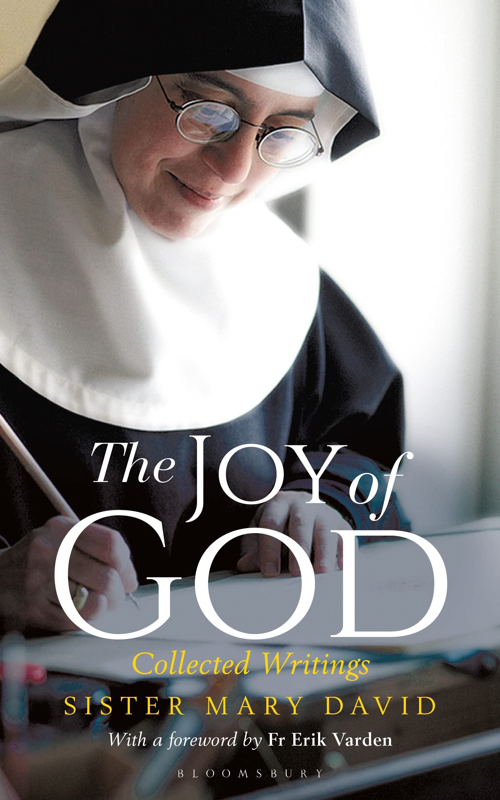 The Joy of God: Collected Writings Religion & Esotericism