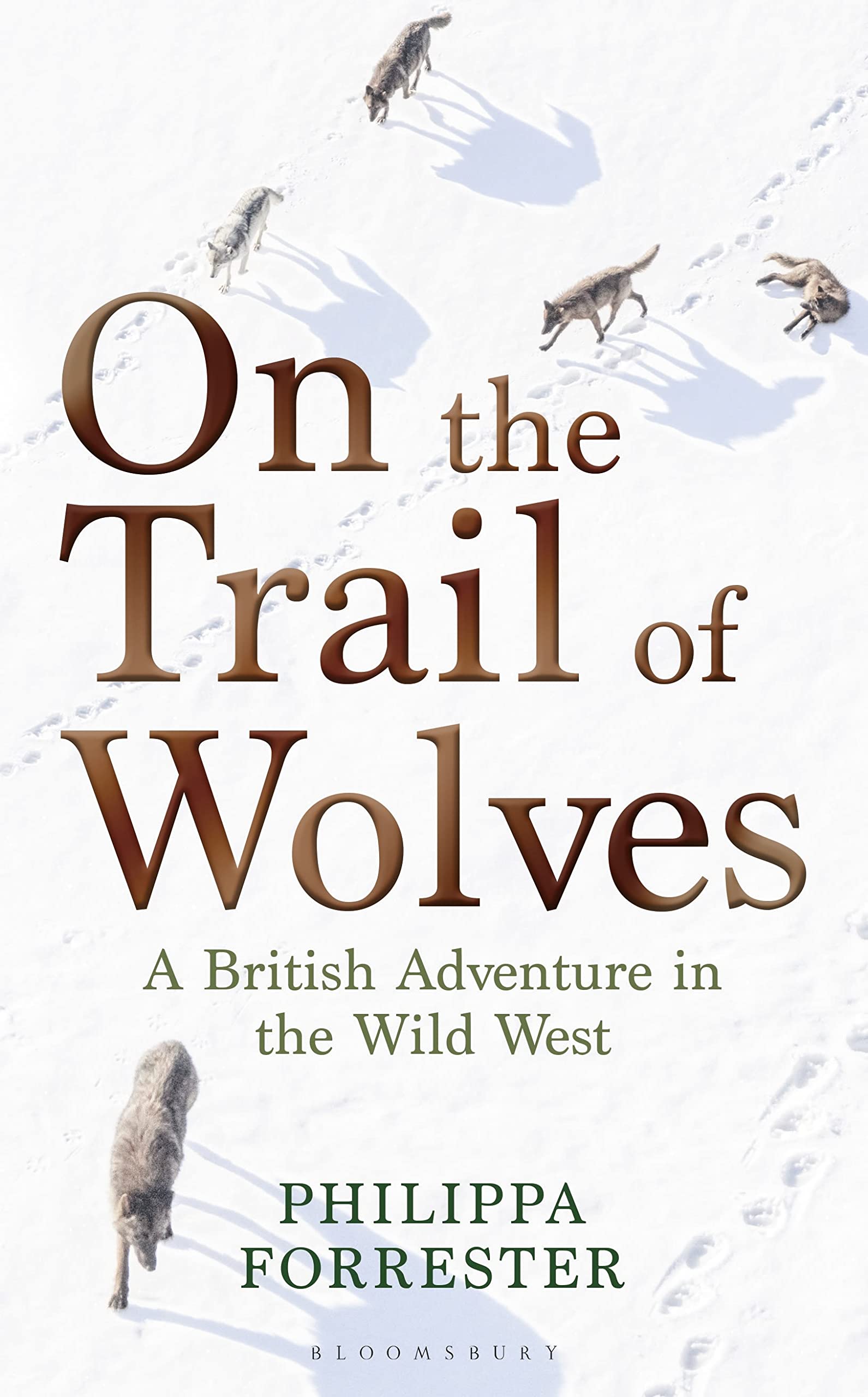 On the Trail of Wolves: A British Adventure in the Wild West Memories