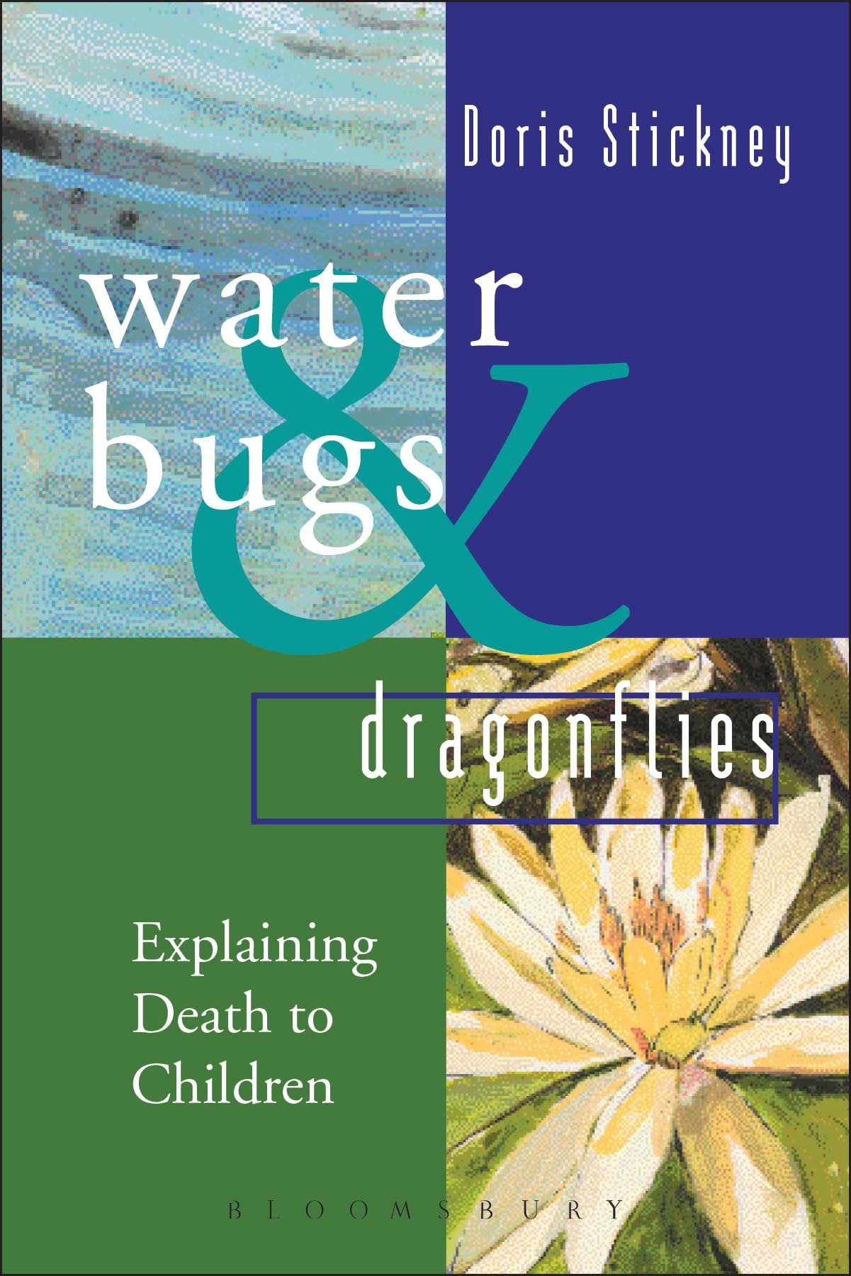 Waterbugs and Dragonflies: Explaining Death to Young Children Learning & Reference