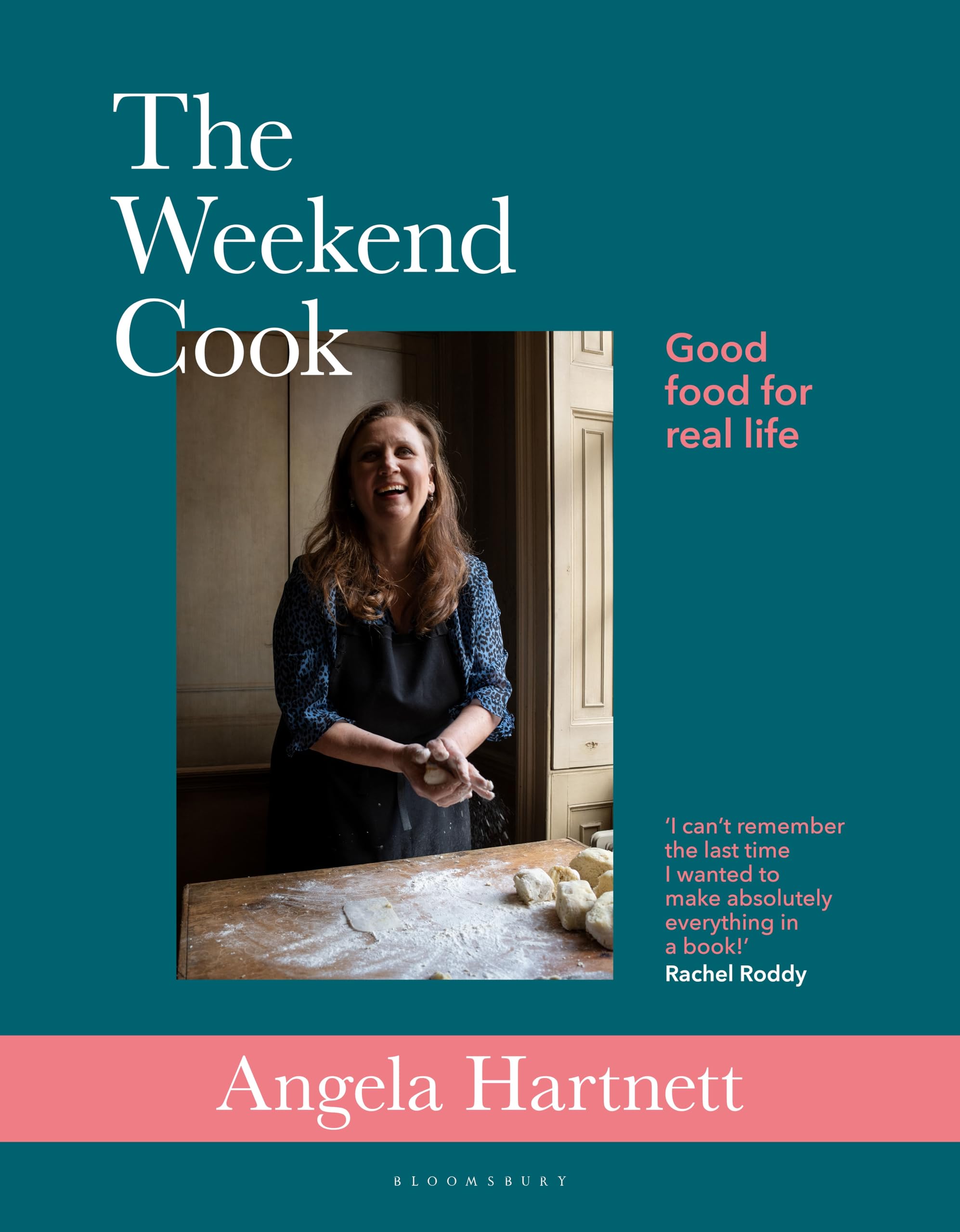 The Weekend Cook: Good Food for Real Life Leisure, Home & Garden