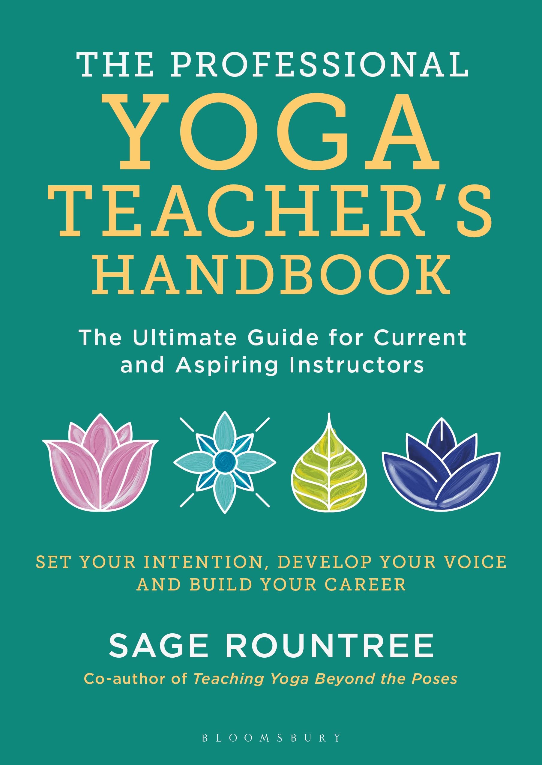 The Professional Yoga Teacher's Handbook Business, Finance & Career