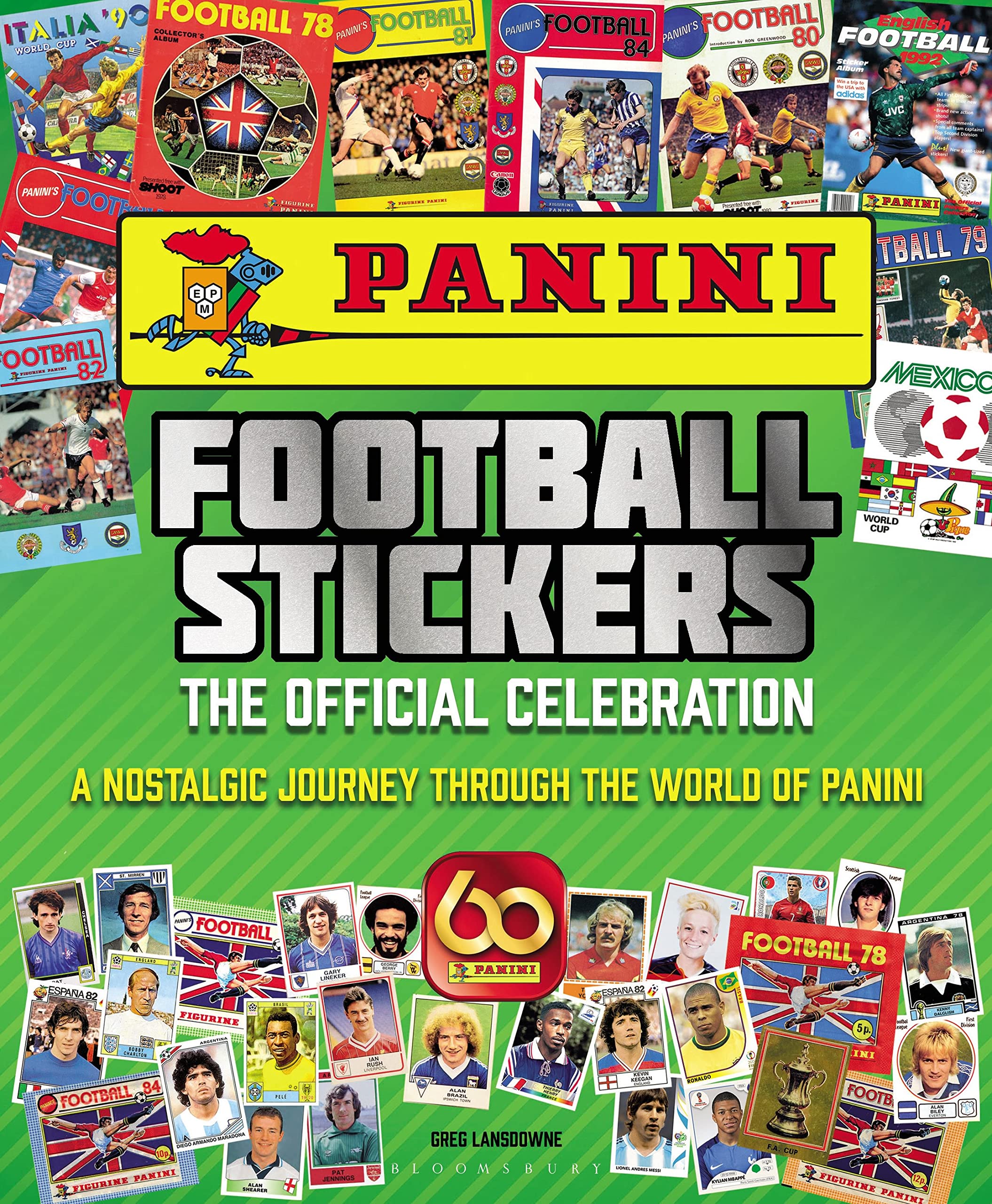 Panini Football Stickers: The Official Celebration: A Nostalgic Journey Through the World of Panini book