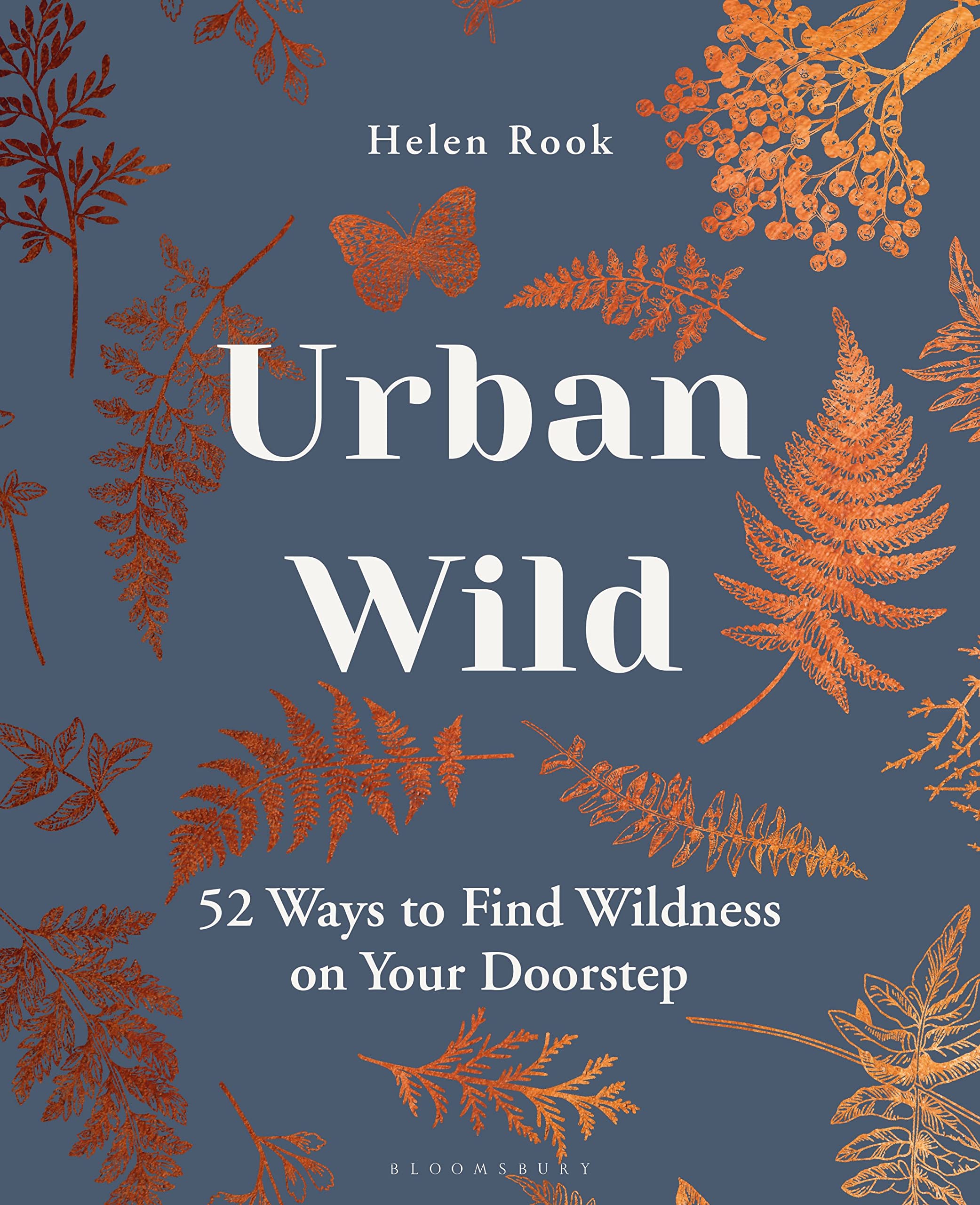 Urban Wild: 52 Ways to Find Wildness on Your Doorstep book