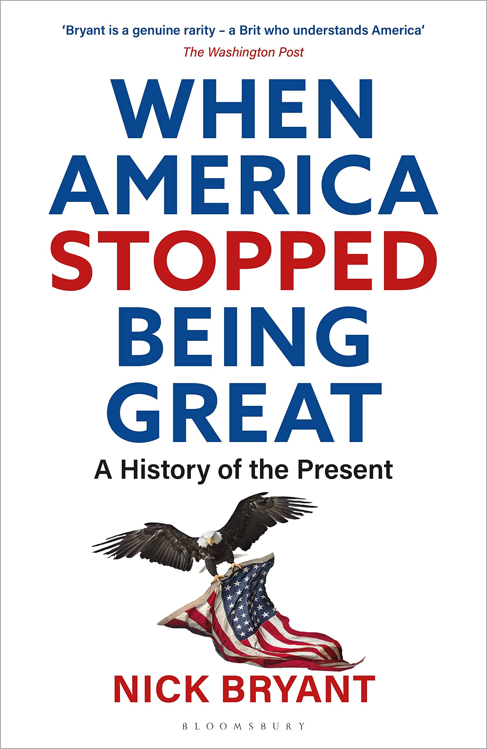 When America Stopped Being Great: A History of the Present Essays & Short Stories