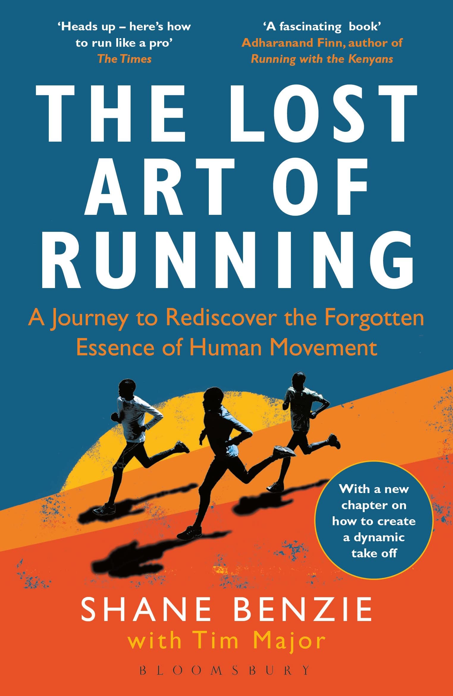 The Lost Art of Running: A Journey to Rediscover the Forgotten Essence of Human Movement Medicine