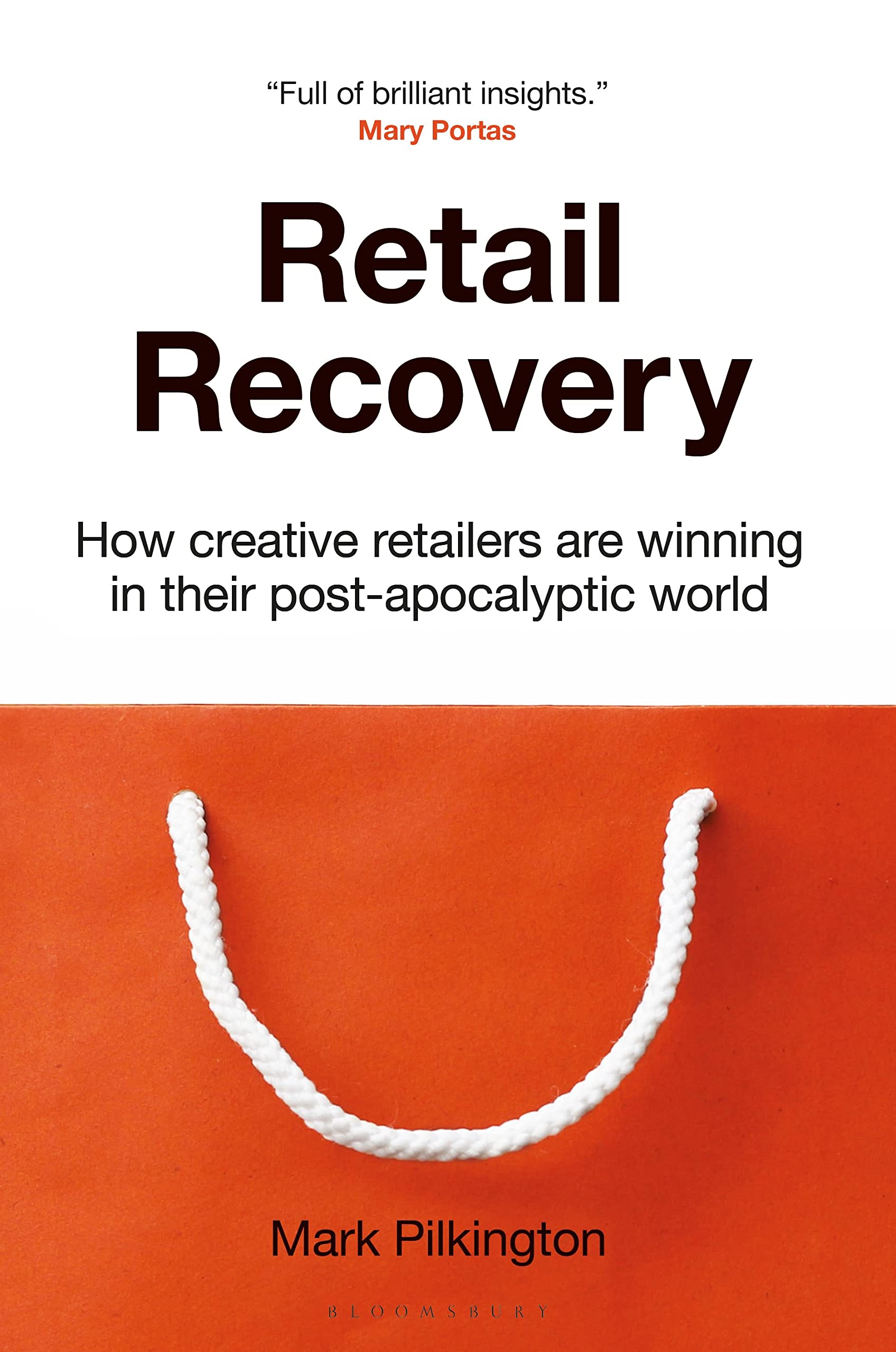 Retail Recovery: How Creative Retailers Are Winning in their Post-Apocalyptic World Business, Finance & Career