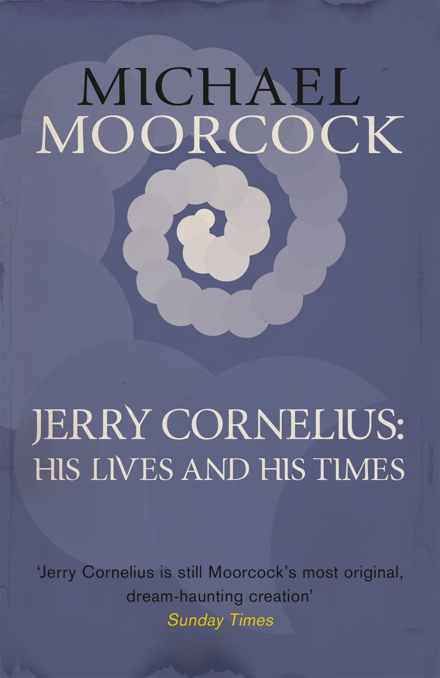 Jerry Cornelius: His Lives and His Times Fiction