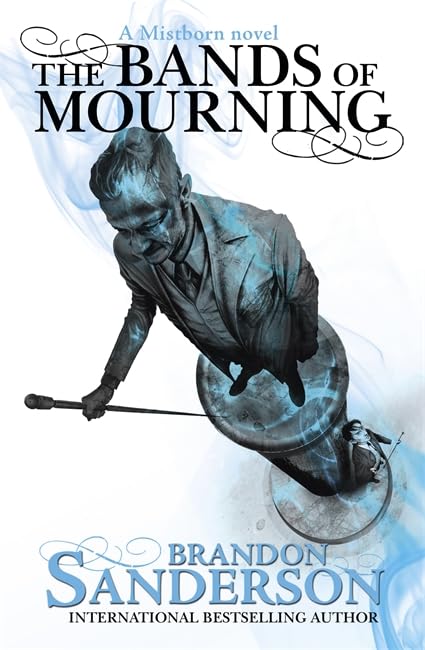 The Bands of Mourning: A Mistborn Novel (The Mistborn Saga, 6) Contemporary literature
