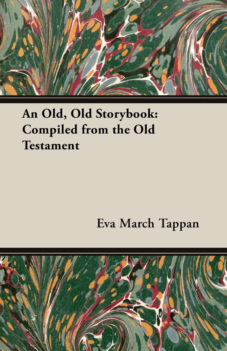 An Old, Old Storybook: Compiled from the Old Testament Religion & Esotericism