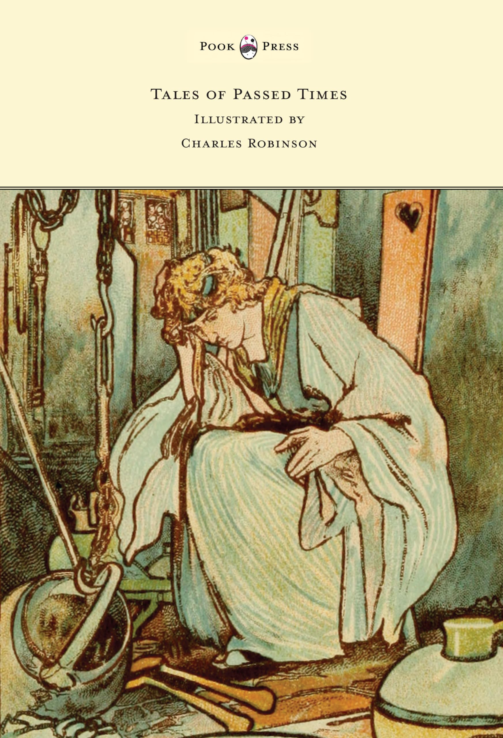 Tales of Passed Times - Illustrated by Charles Robinson Social Sciences