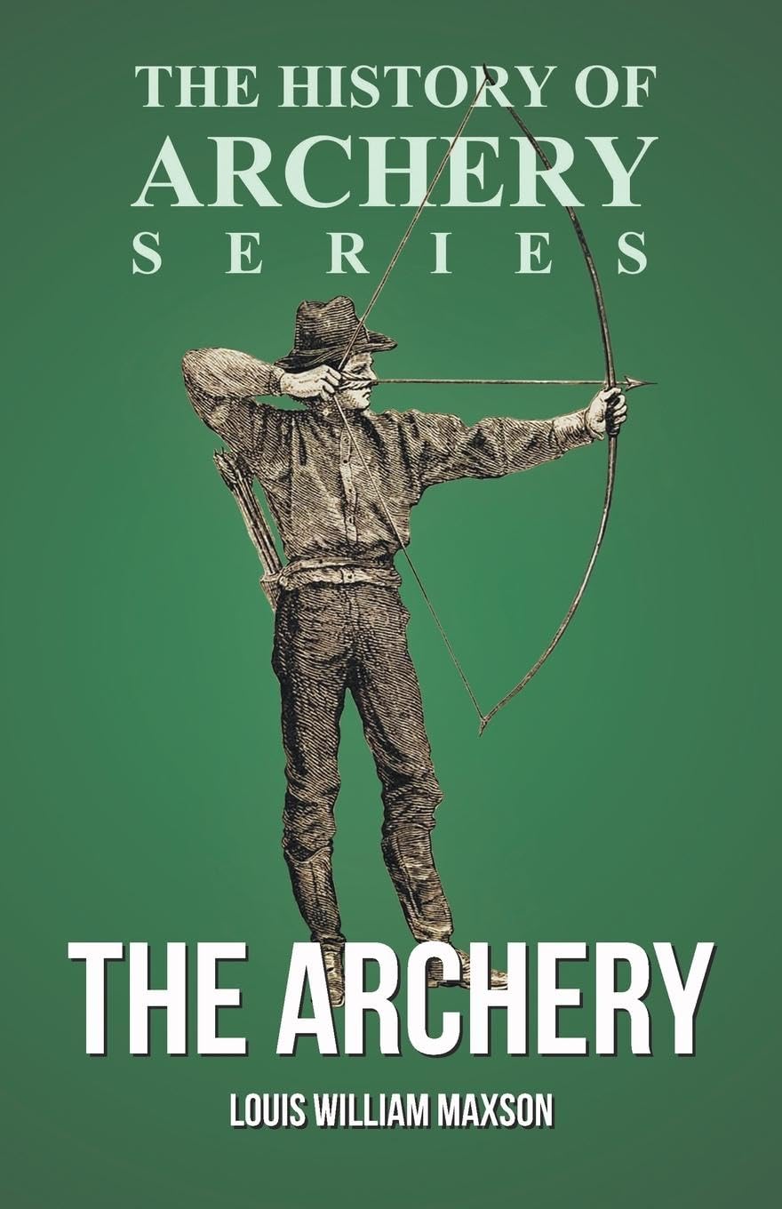 The Archery (History of Archery Series) Law