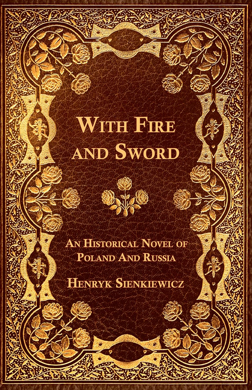 With Fire and Sword - An Historical Novel of Poland and Russia Action & Adventure