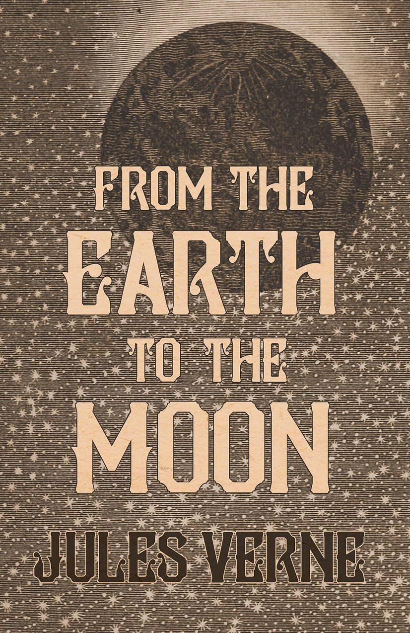 From the Earth to the Moon Classics