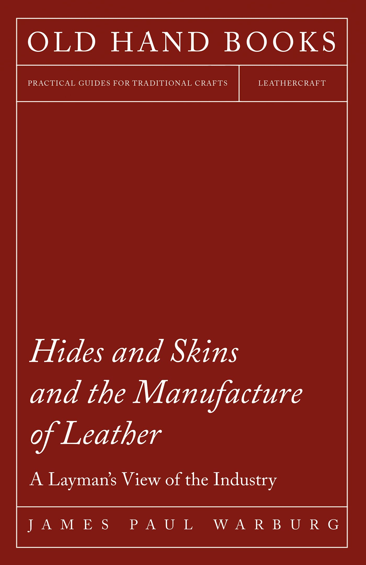 Hides and Skins and the Manufacture of Leather - A Layman's View of the Industry Film, Art & Culture
