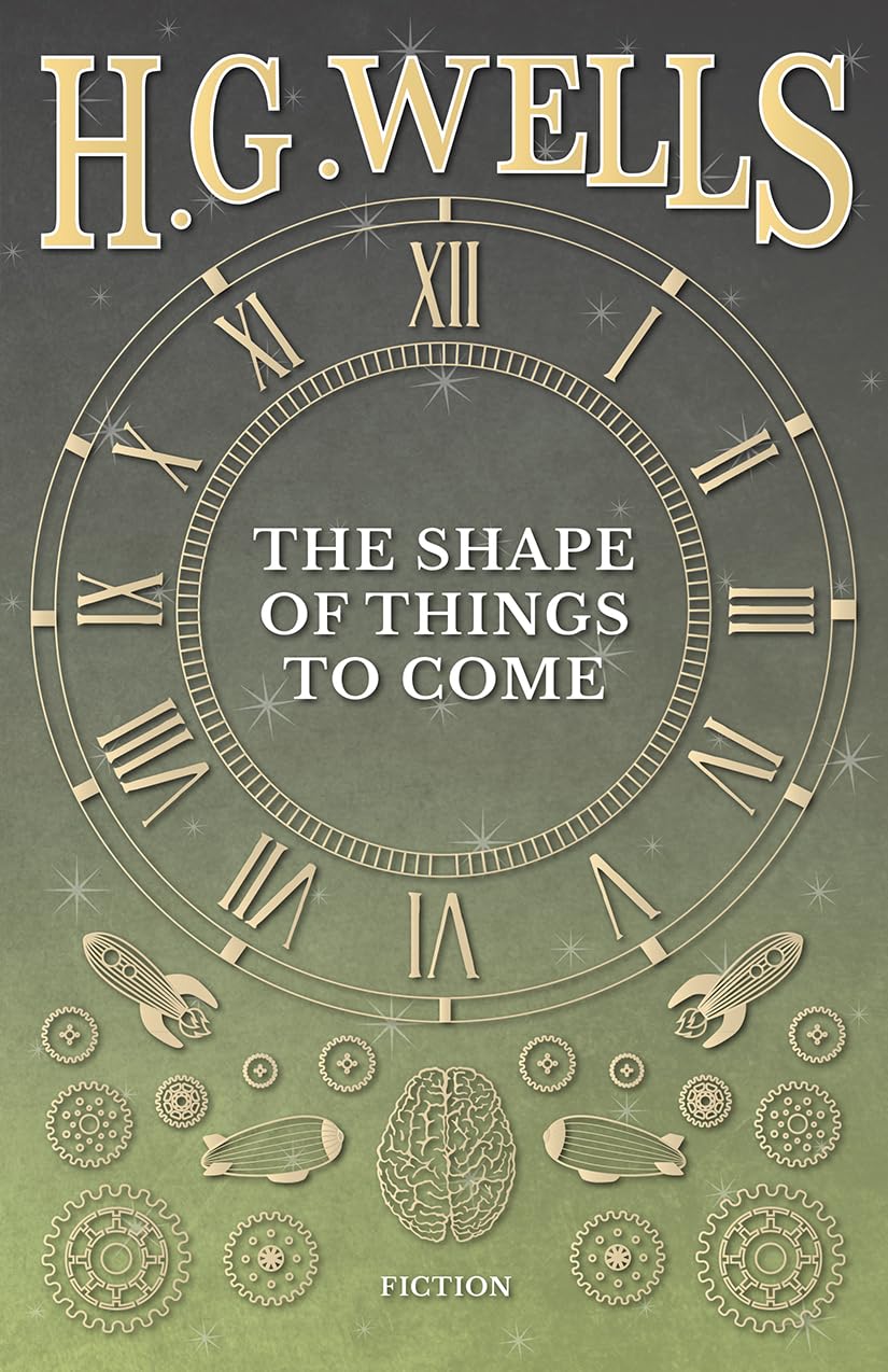The Shape of Things to Come Classics