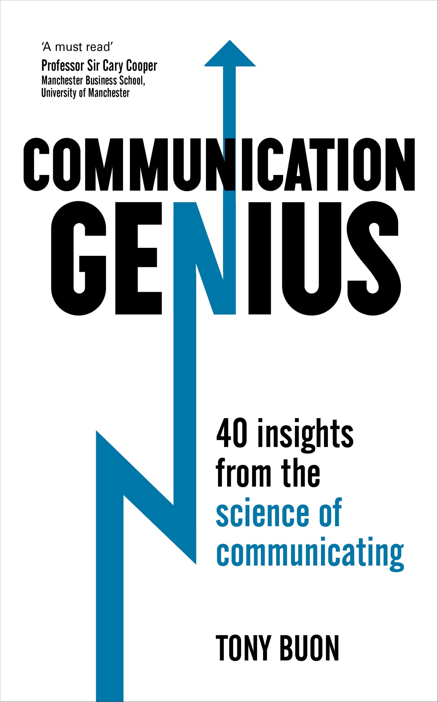 Communication Genius: 40 Insights From the Science of Communicating (Teach Yourself) Law