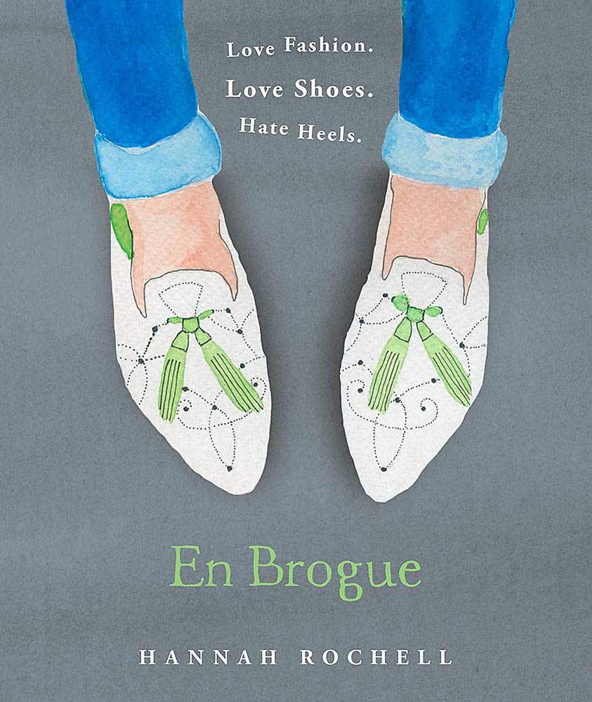 En Brogue: Love Fashion. Love Shoes. Hate Heels: A Girl's Guide to Flat Shoes and How to Wear them with Style. Film, Art & Culture