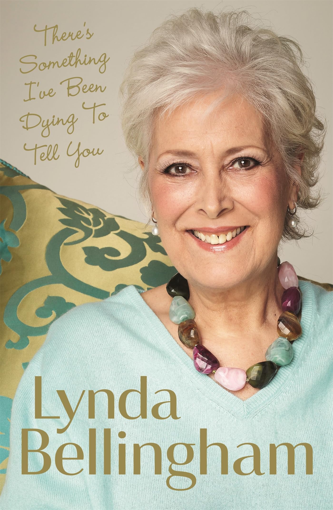 There's Something I've Been Dying to Tell You: The uplifting bestseller Art & Literature