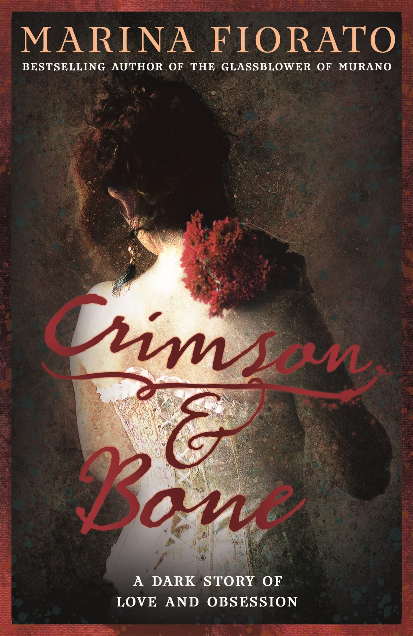 Crimson and Bone: a dark and gripping tale of love and obsession Historical Fiction