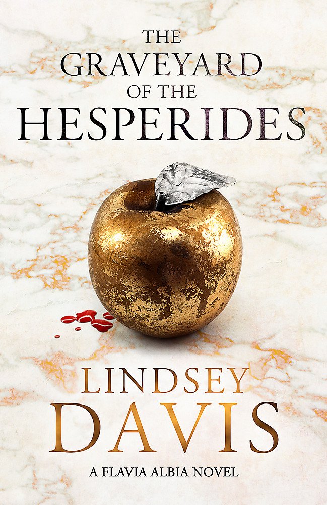 The Graveyard of the Hesperides: Flavia Albia 4 (Falco: The New Generation) Action & Adventure