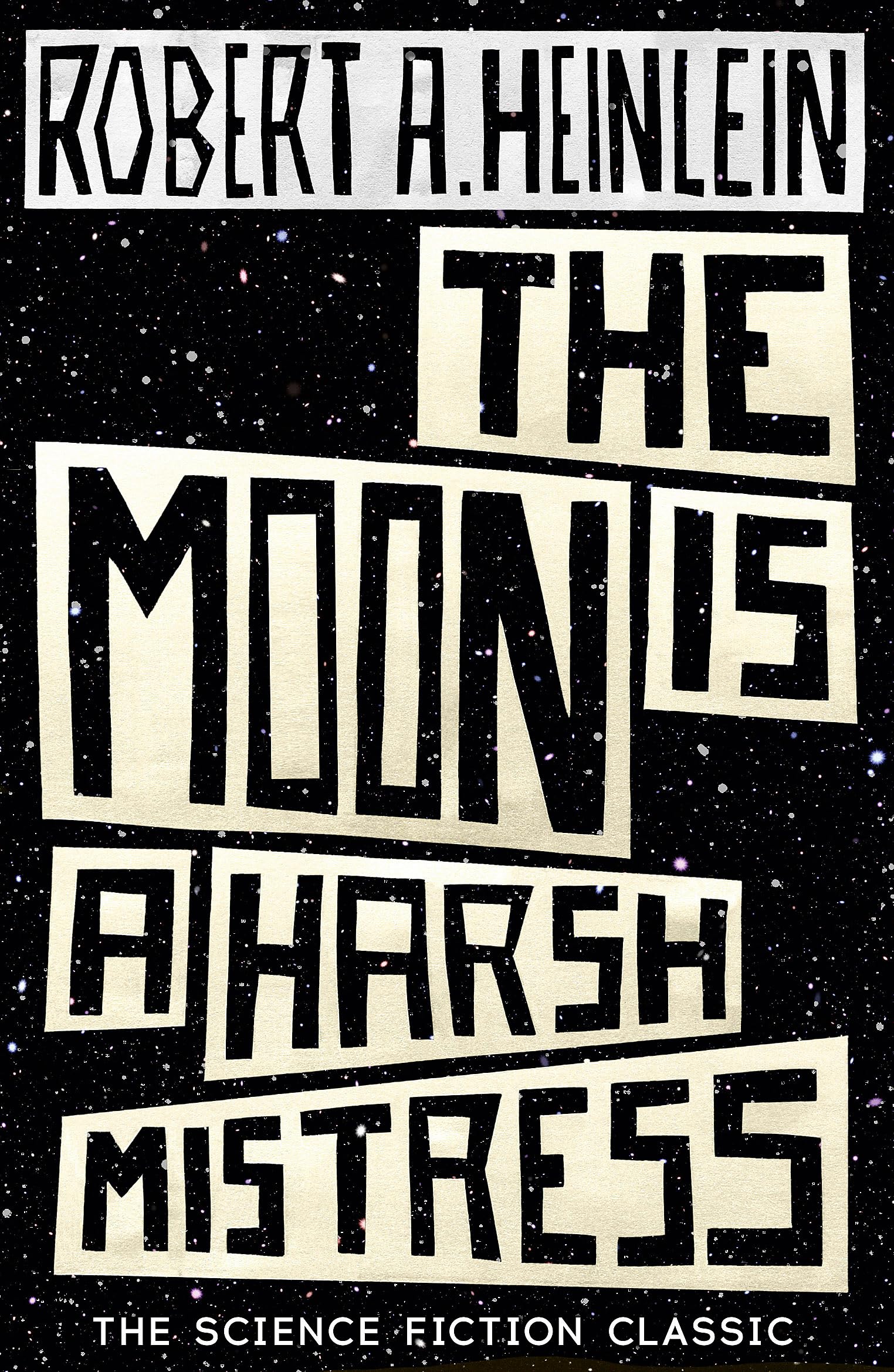 The Moon is a Harsh Mistress: Robert Heinlein Contemporary literature