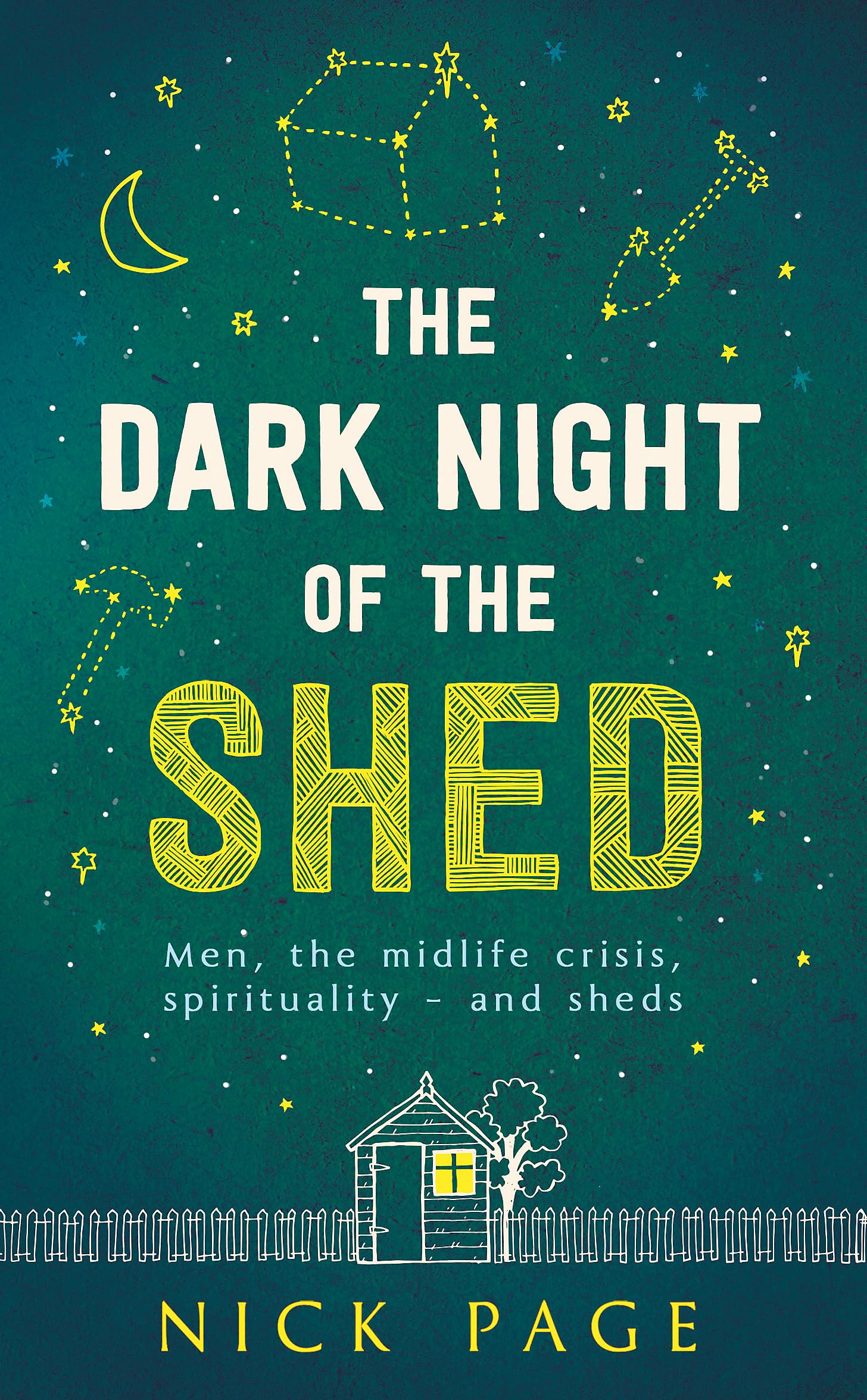 The Dark Night of the Shed: Men, the Midlife Crisis, Spirituality - And Sheds Social Sciences