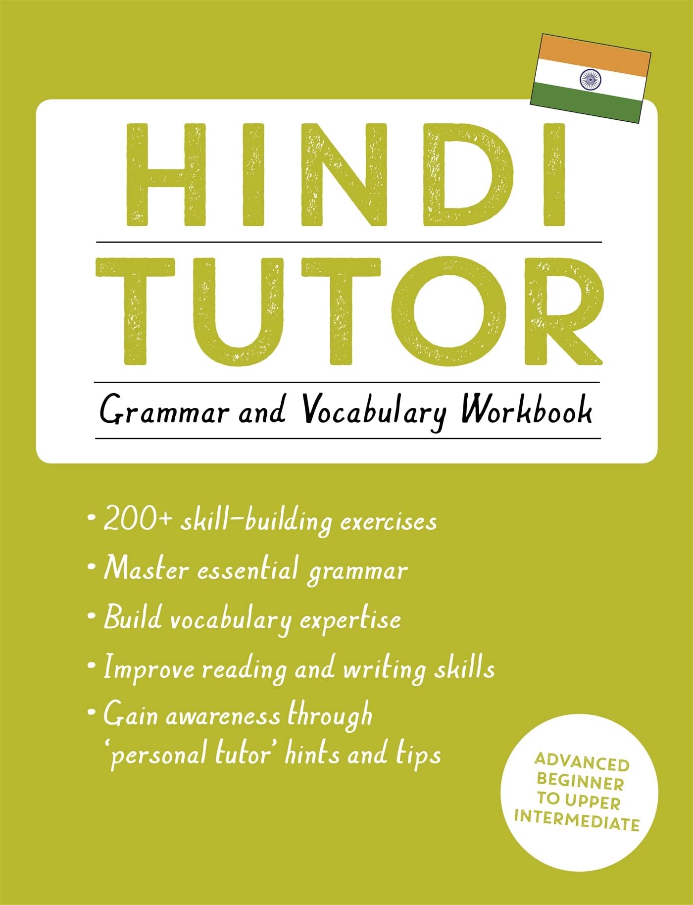Hindi Tutor: Grammar and Vocabulary Workbook (Learn Hindi with Teach Yourself): Advanced beginner to upper intermediate course book