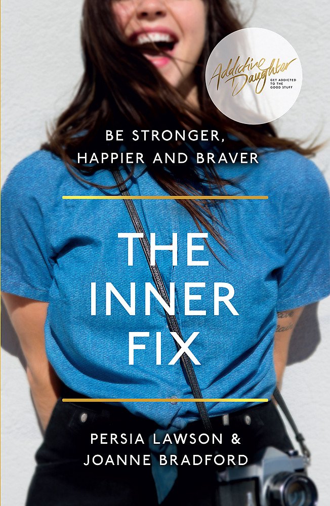 The Inner Fix: Be Stronger, Happier and Braver. book