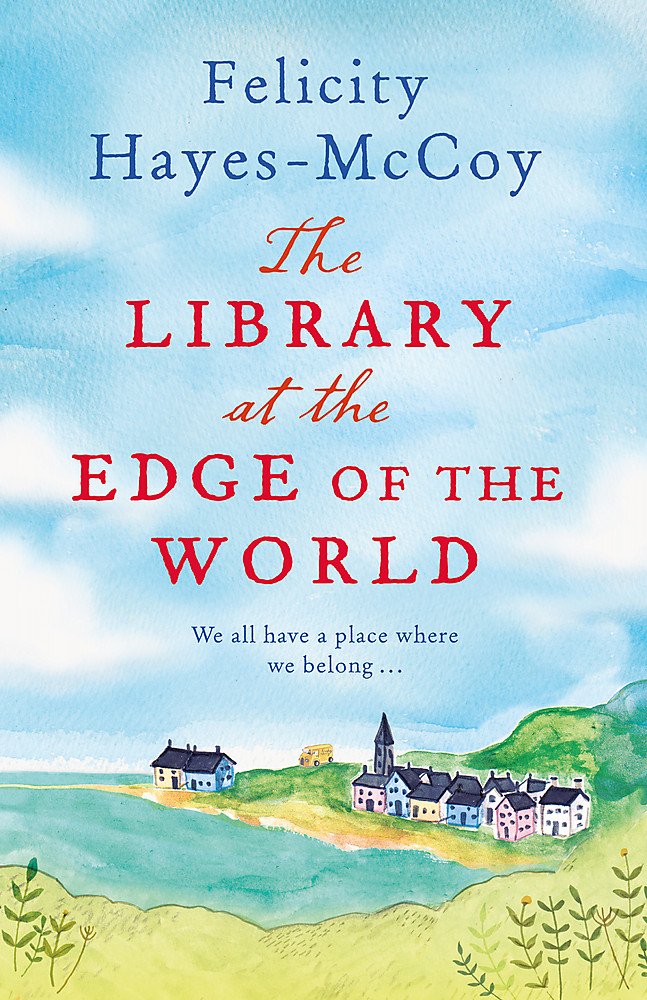 The Library at the Edge of the World (Finfarran 1): 'A charming and heartwarming story' Jenny Colgan Contemporary literature