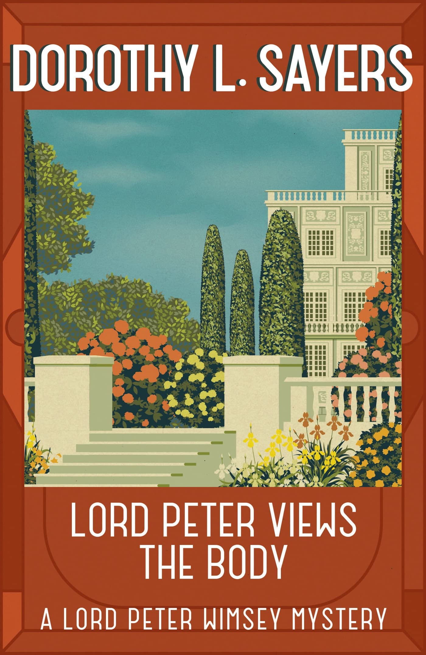Lord Peter Views the Body: The Queen of Golden age detective fiction (Lord Peter Wimsey Mysteries) Historical Fiction