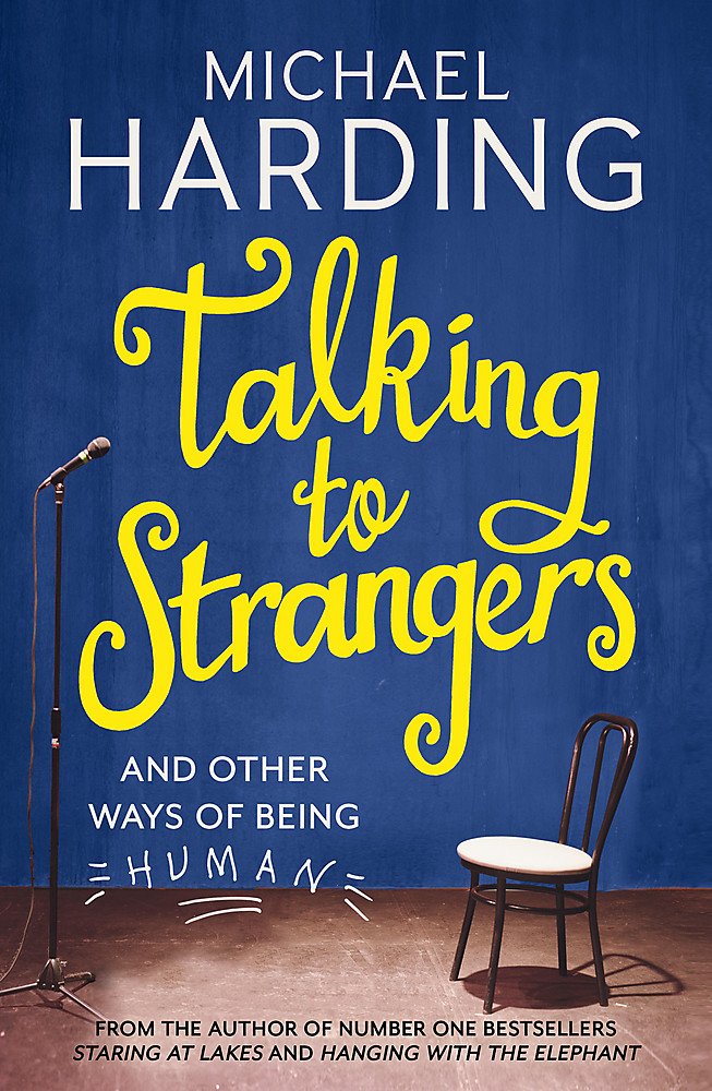 Talking to Strangers: And other ways of being human Contemporary literature
