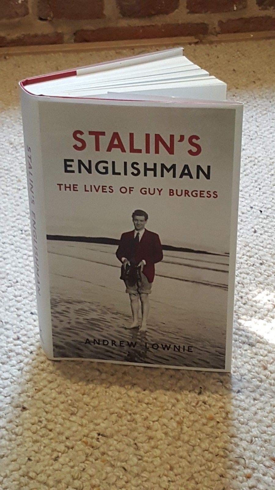 Stalin's Englishman: The Lives of Guy Burgess Memories